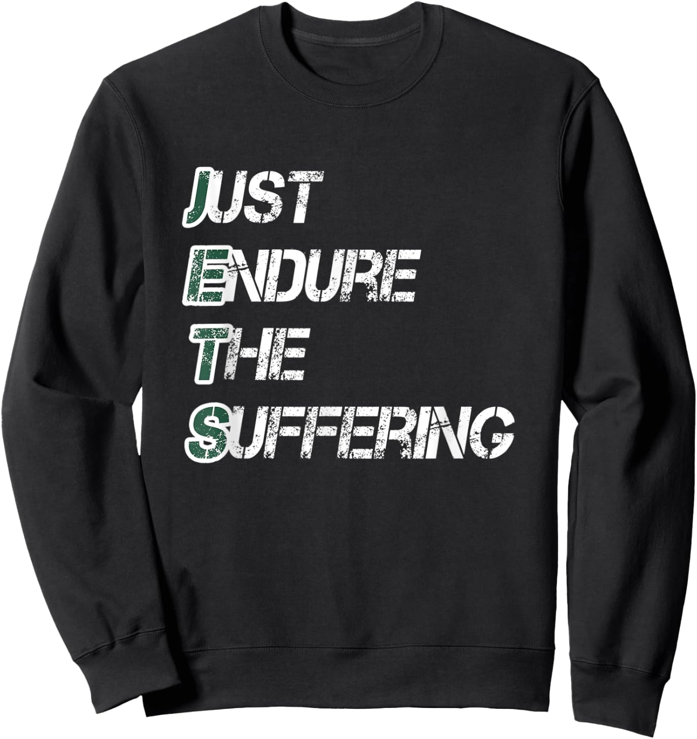 Just Endure the Suffering New York Football Team Distressed Sweatshirt - Sweatshirt | Black
