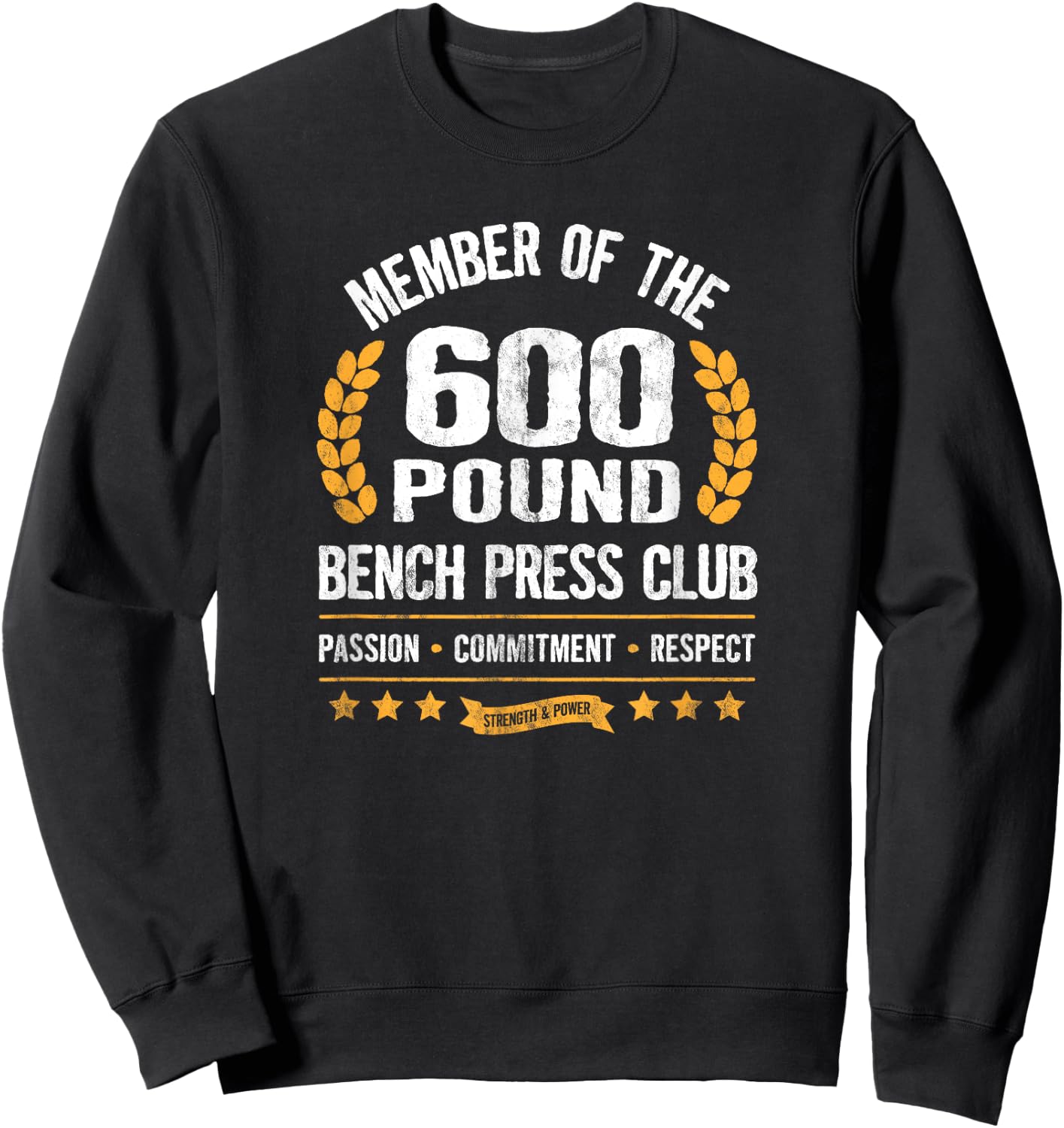 600 Pound Bench Press Club Strong Men Women Gym Sweatshirt - Sweatshirt | Black