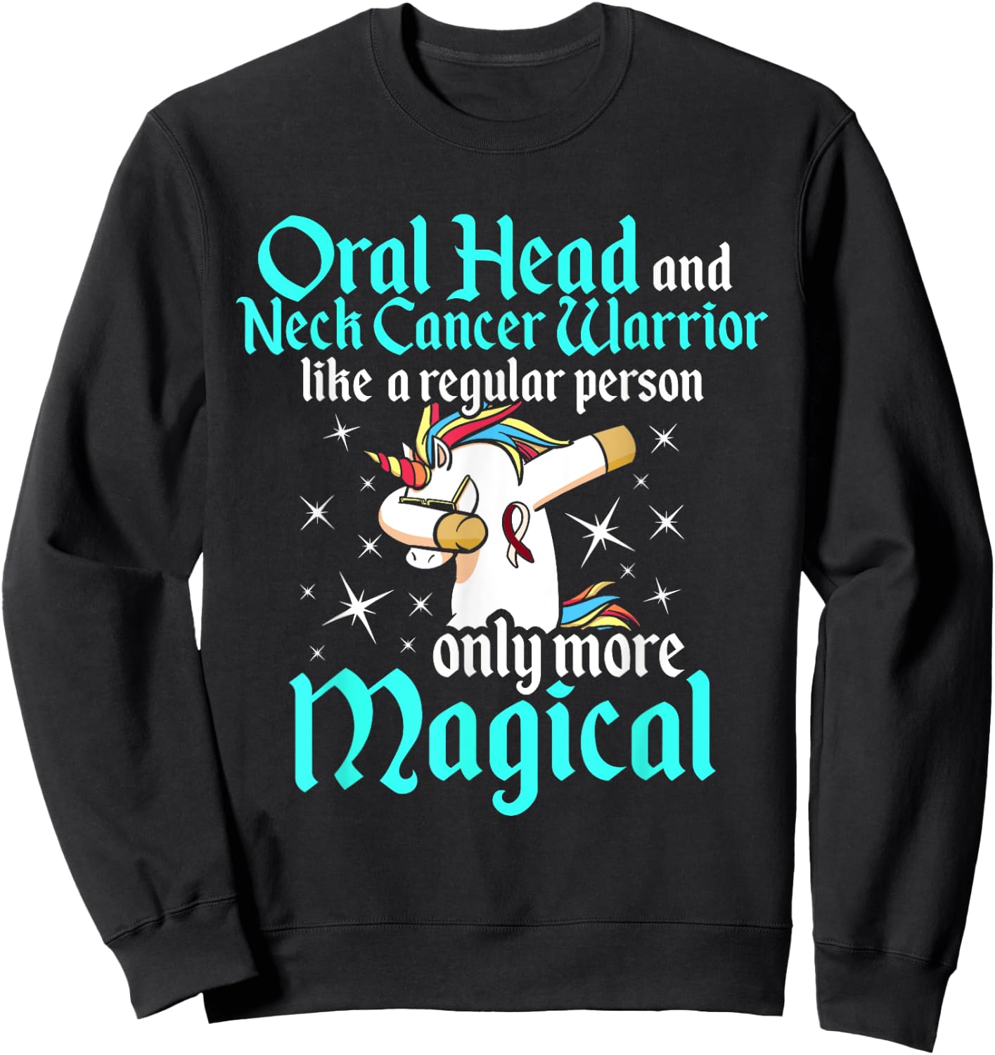 Oral Head Neck Cancer Survivor Unicorns Awareness Warrior Sweatshirt - Sweatshirt | Black