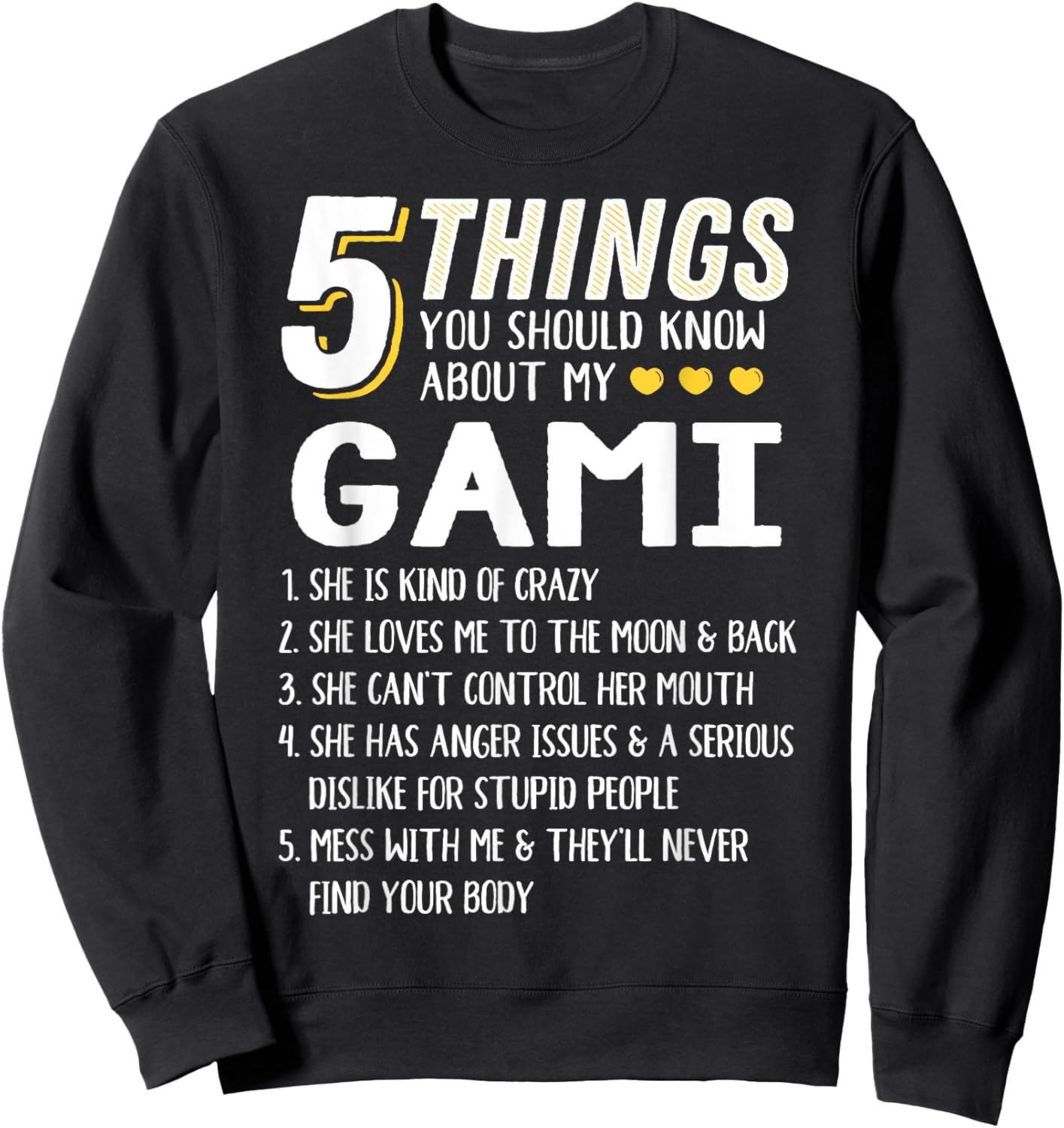 Funny 5 Things Grandma Gami Gift Sweatshirt - Sweatshirt | Black