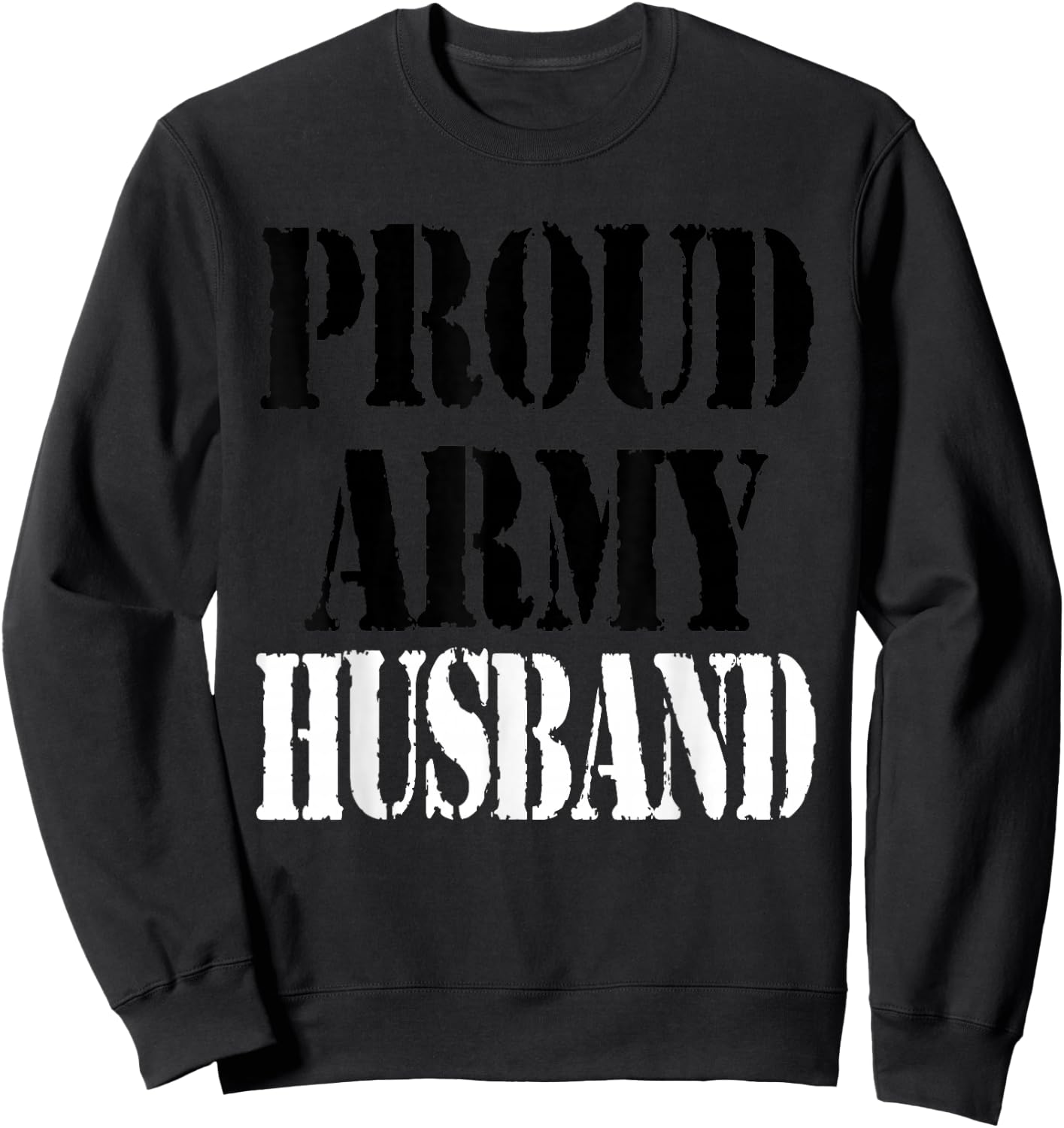 Proud Army Husband Sweatshirt - Sweatshirt | Black