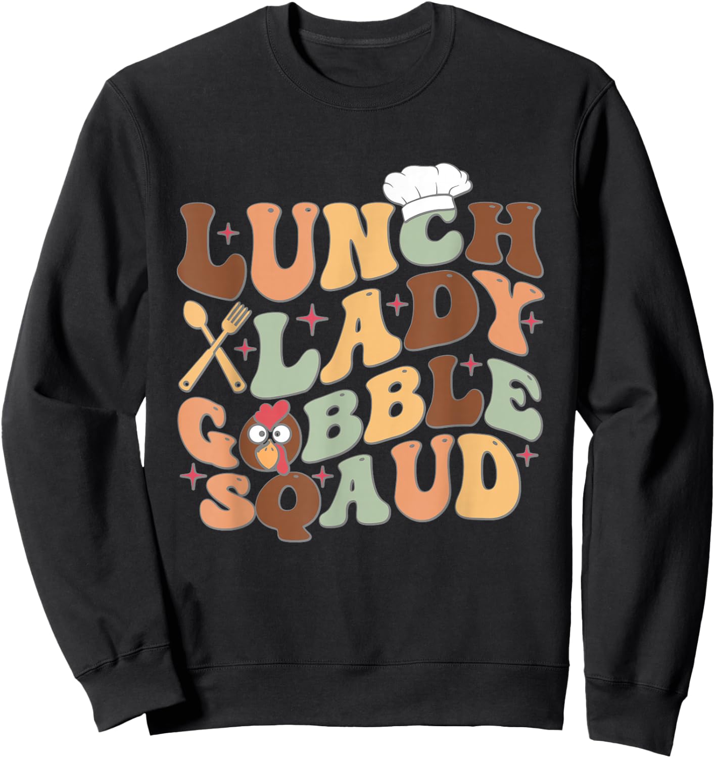 Lunch Lady Gobble Squad Thanksgiving Turkey Lunch Lady Sweatshirt - Sweatshirt | Black