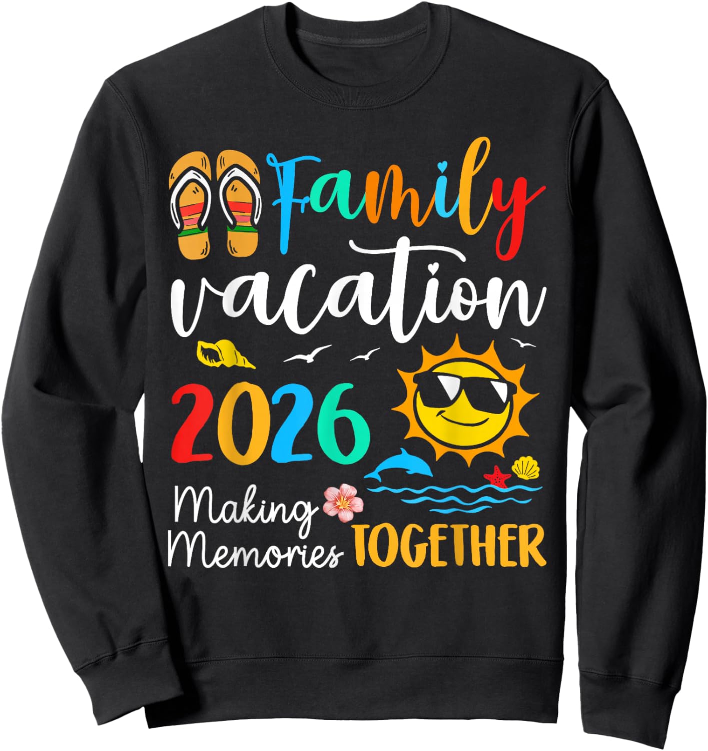 Family Vacation 2026 Summer Beach Family Trips Matching 2026 Sweatshirt - Sweatshirt | Black