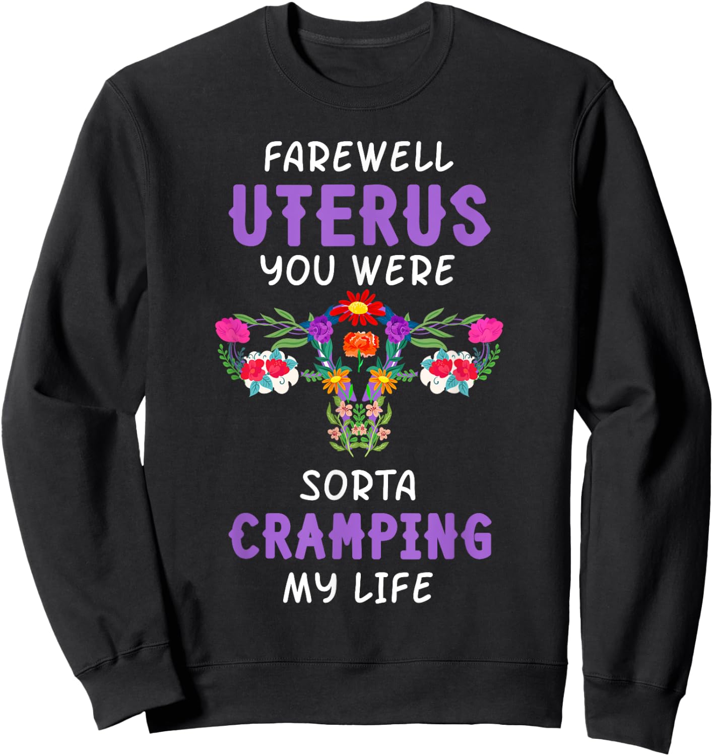 Hysterectomy Uterus Surgery Survivor Supracervical Cervix Sweatshirt - Sweatshirt | Black