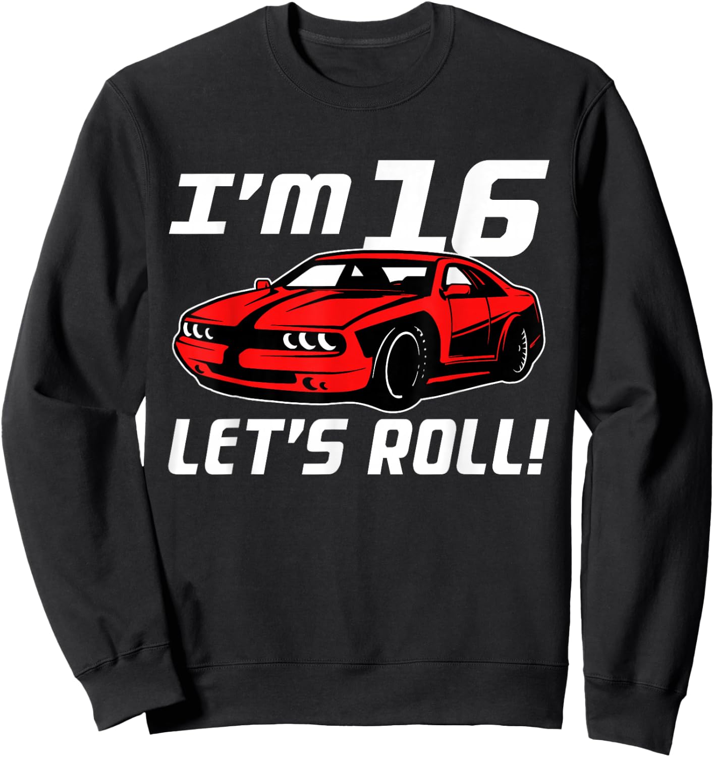 Funny 16th Birthday Gift Race Car Driver Boys 16 Years Old Sweatshirt - Sweatshirt | Black
