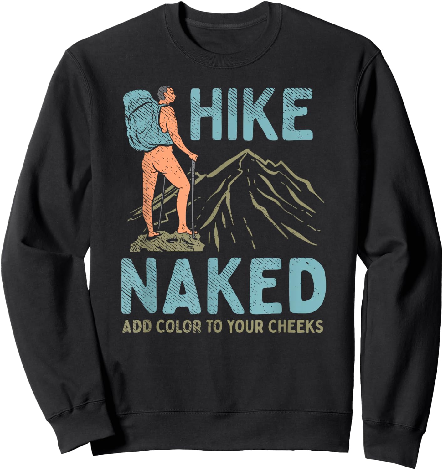 Hike Naked Add Color To Your Cheeks - Hiking Sweatshirt - Sweatshirt | Black