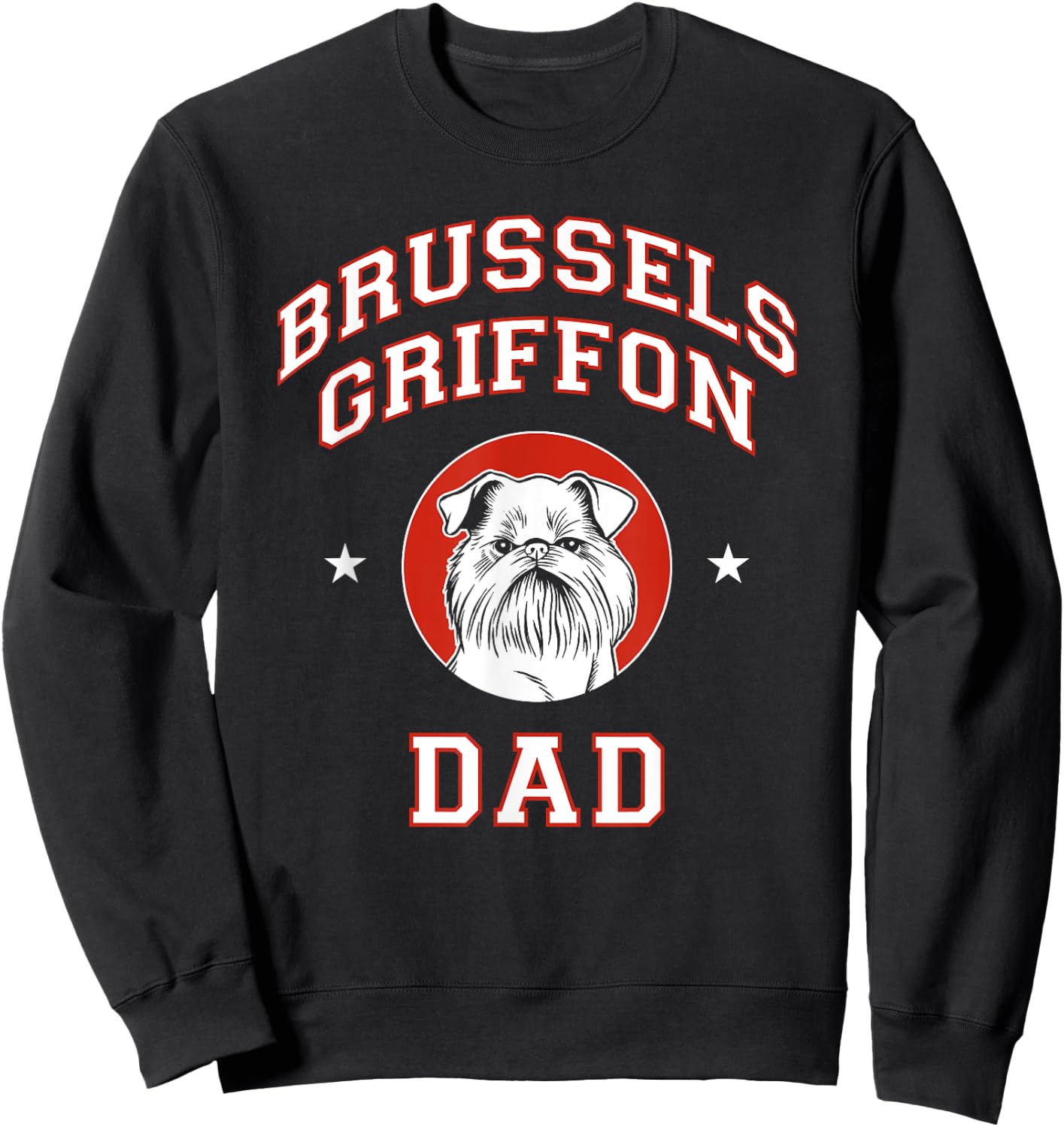 Brussels Griffon Dad Dog Father Men Women Kids Sweatshirt - Sweatshirt | Black