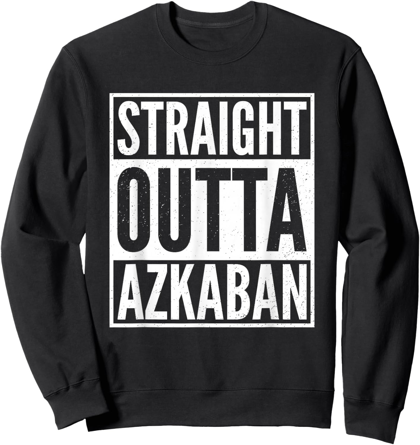 Straight Outta Azkaban Gift Sweatshirt - Sweatshirt | Black