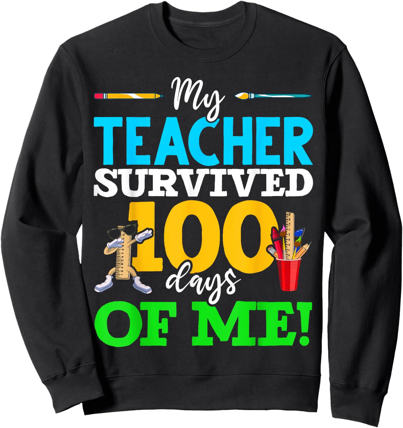 My Teacher Survived 100 Days of Me Dab 100 Days of School Women Kids Sweatshirt - Sweatshirt | Black