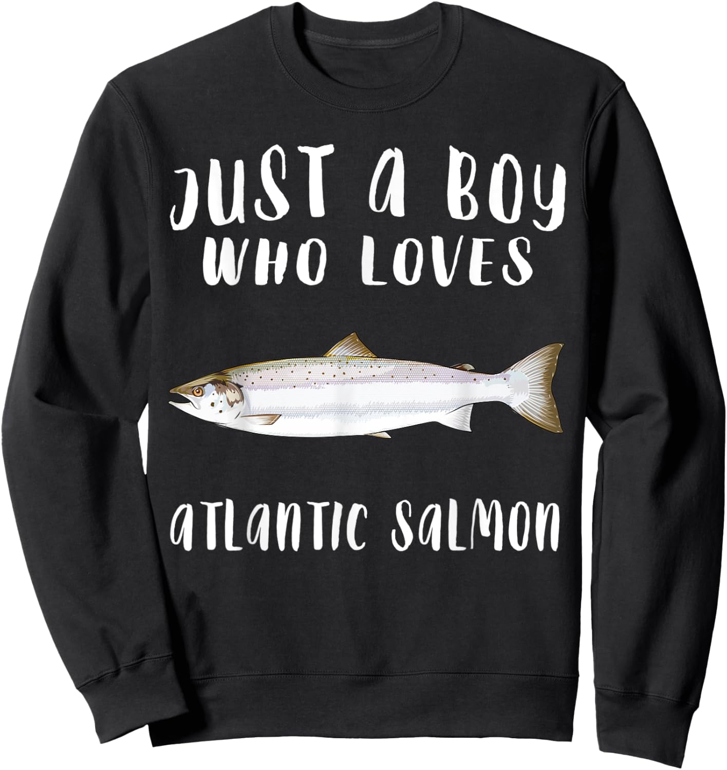Just A Boy Who Loves Atlantic Salmon Fish Lover Sweatshirt - Sweatshirt | Black