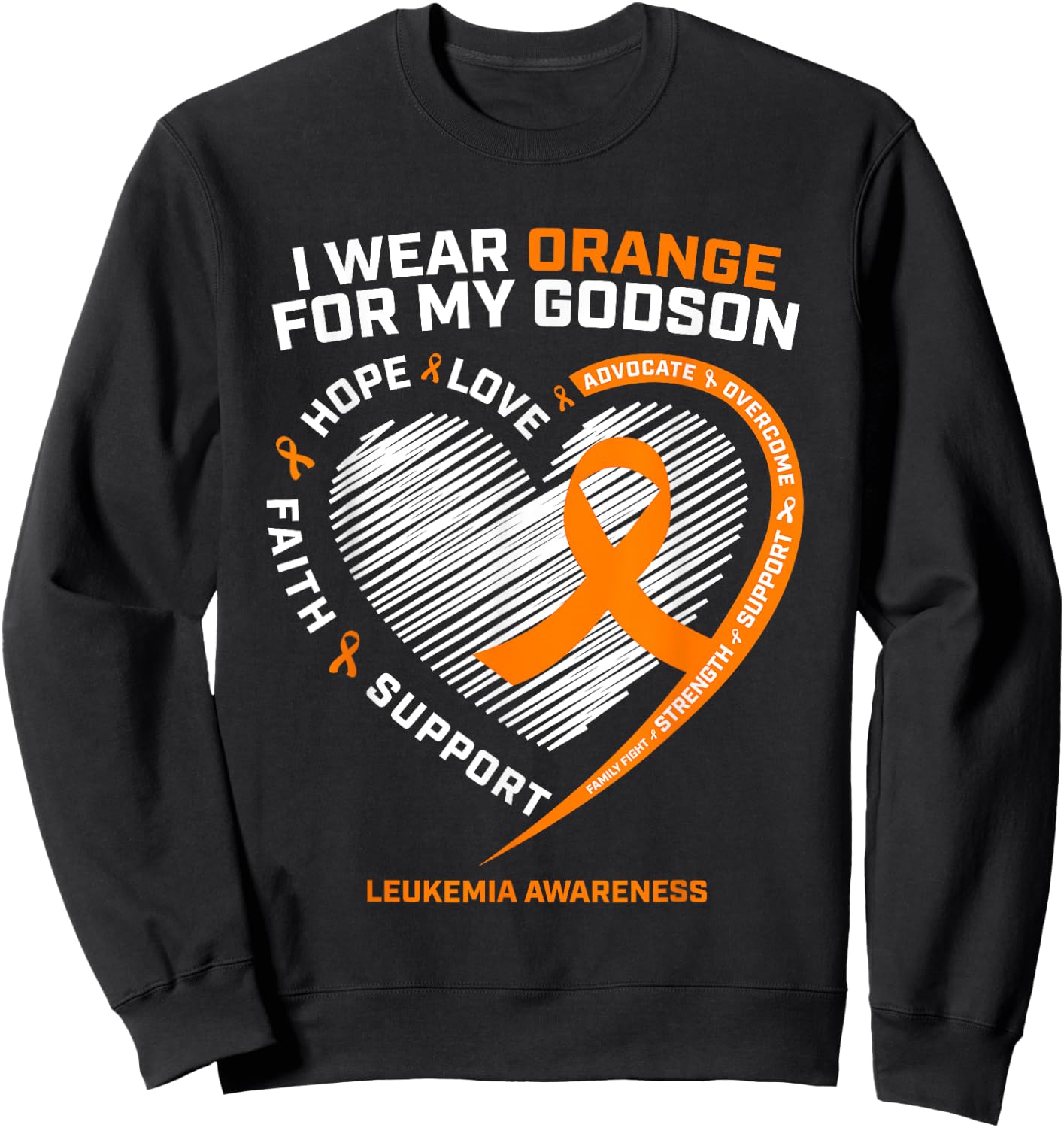 I Wear Orange For My Godson Leukemia Cancer Awareness Heart Sweatshirt - Sweatshirt | Black