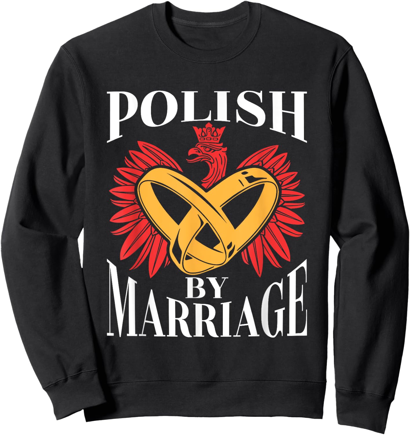 Polish By Marriage Poland Eagle Polish Husband Wife Sweatshirt - Sweatshirt | Black