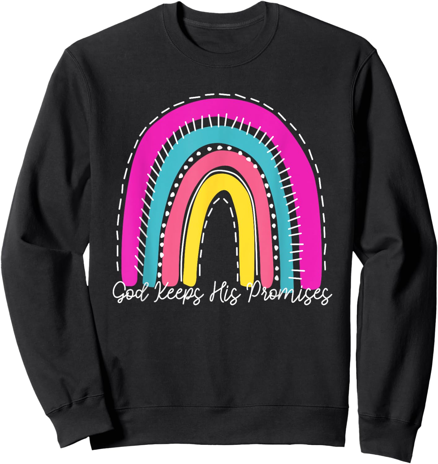 God Keeps His Promises Colorful Boho Rainbow Christian Sweatshirt - Sweatshirt | Black