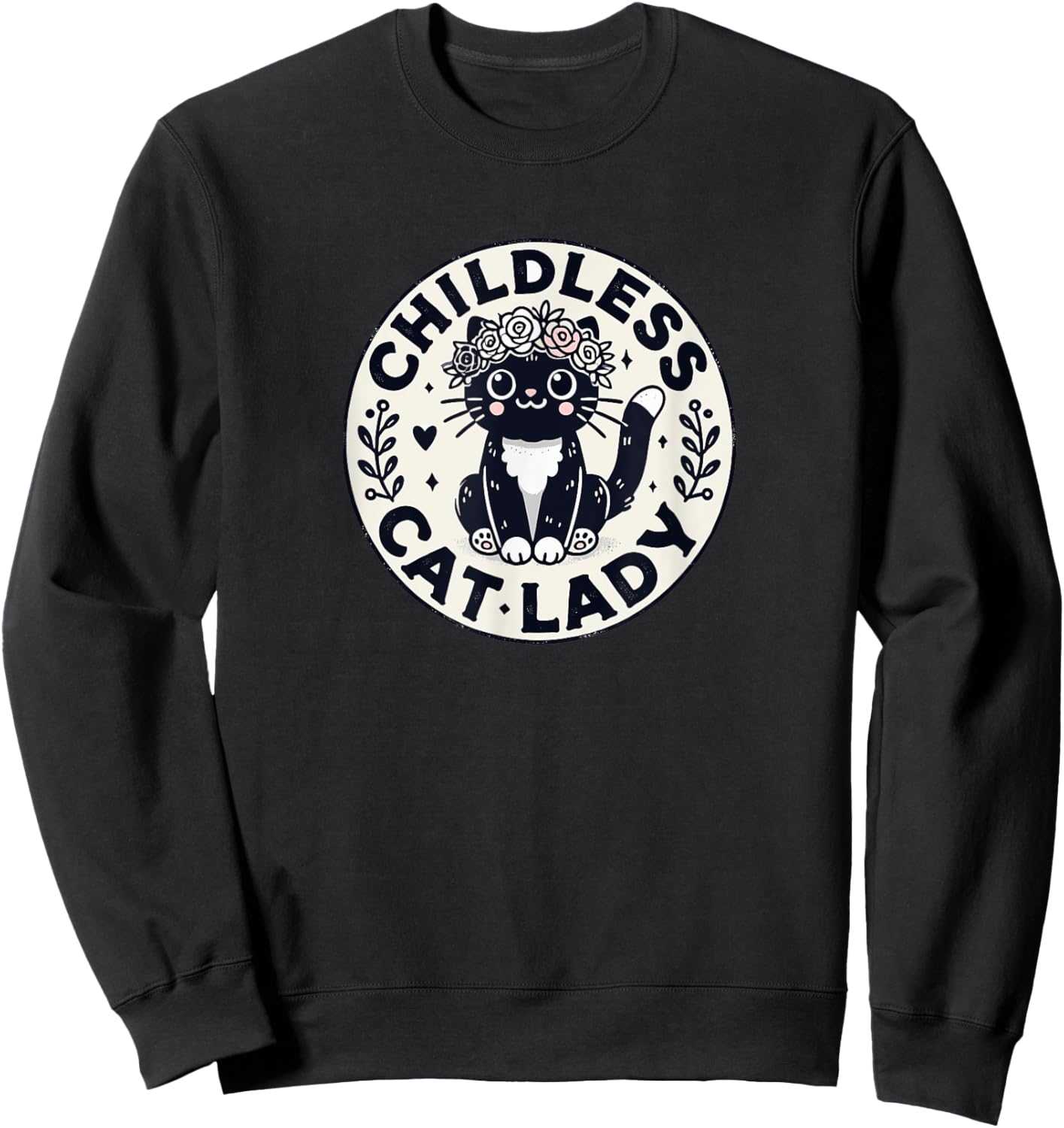 Childless Cat Lady - Funny Cute - Tuxedo Cat Sweatshirt - Sweatshirt | Black