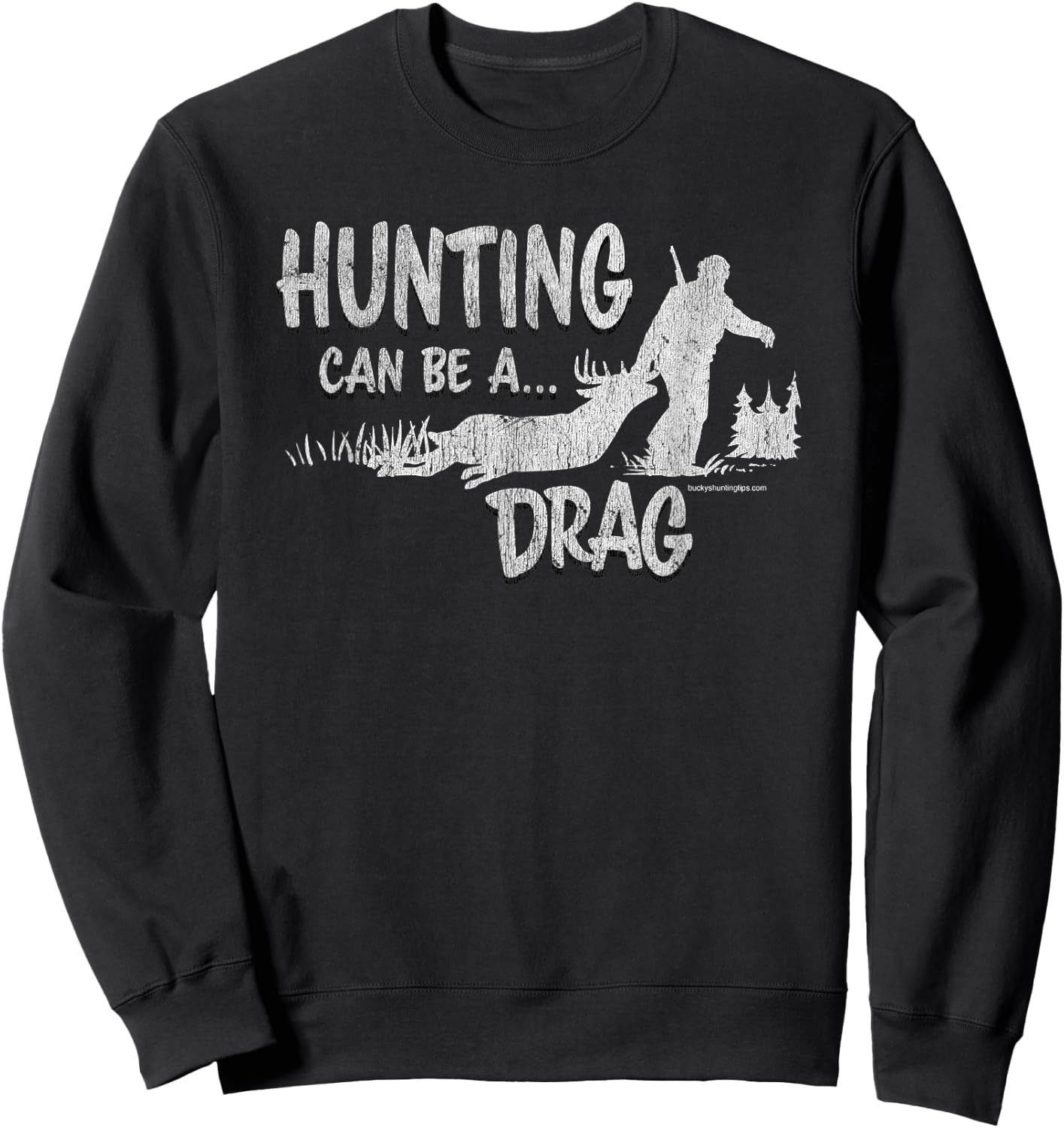 Deer Hunting Can Be A Drag Sweatshirt - Sweatshirt | Black