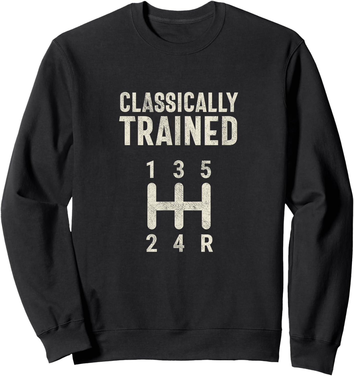 Classically Trained Stick Driver Manual Transmission Car Sweatshirt - Sweatshirt | Black
