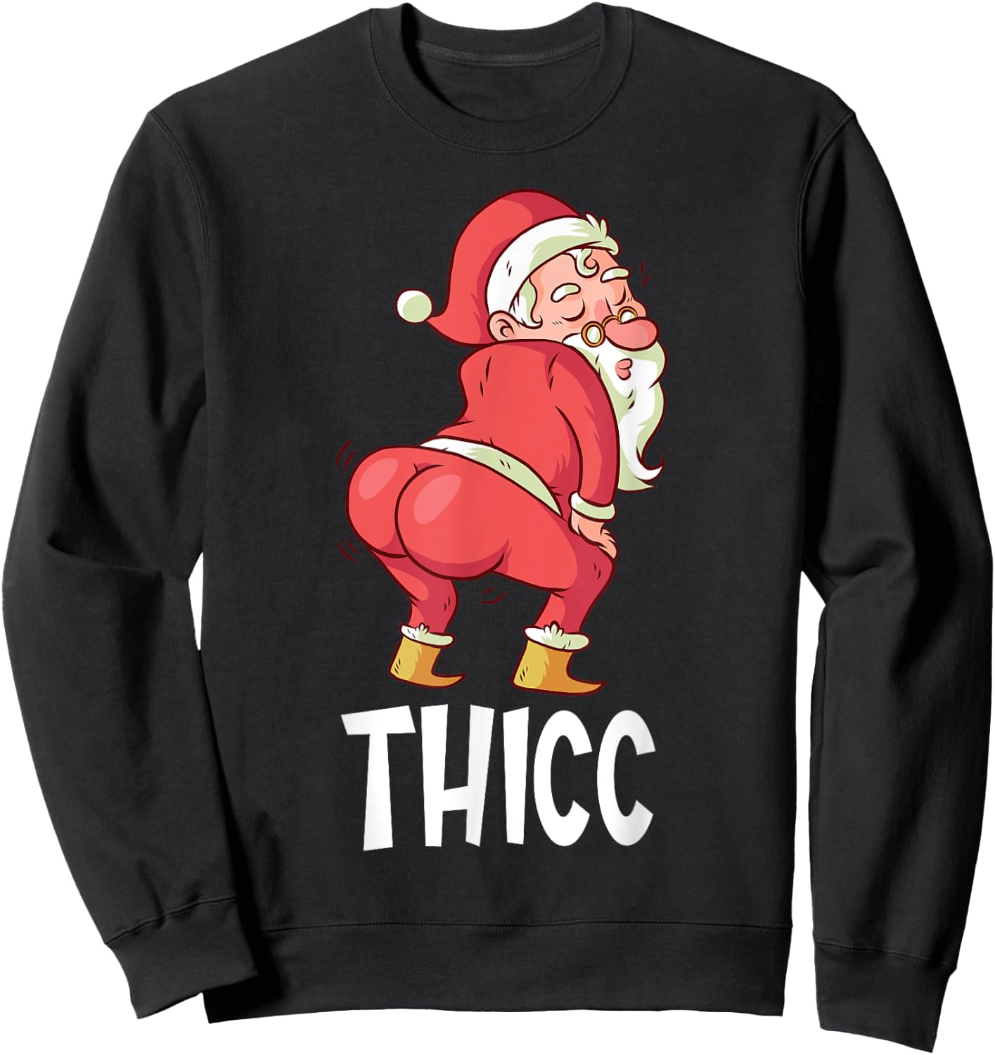 THICC Funny Twerking Santa Claus Christmas Sweatshirt - Sweatshirt | Black