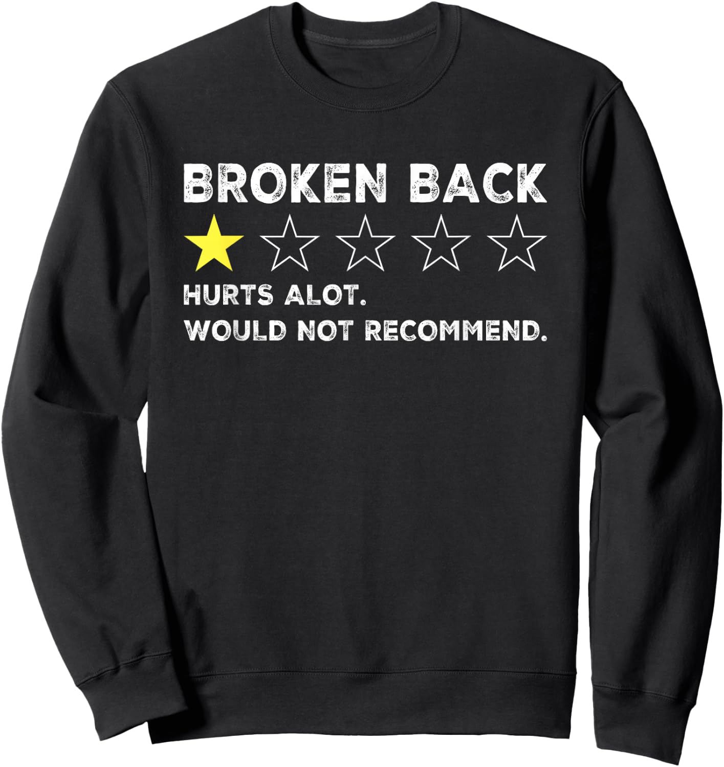 Broken Back Spine Injury Gag Funny Get Well Soon Recovery Sweatshirt - Sweatshirt | Black