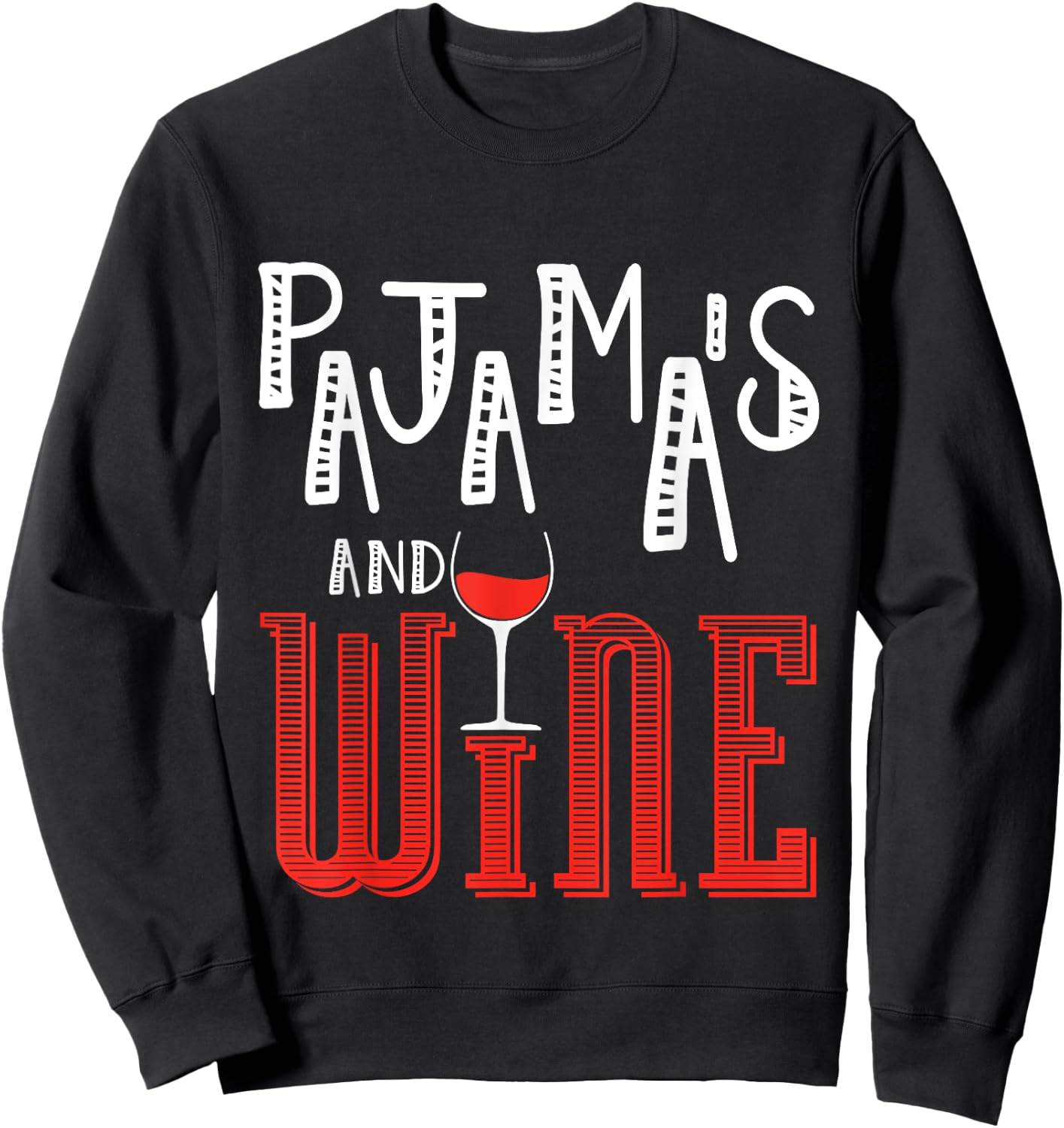 Pajama's And Wine Sweatshirt - Sweatshirt | Black