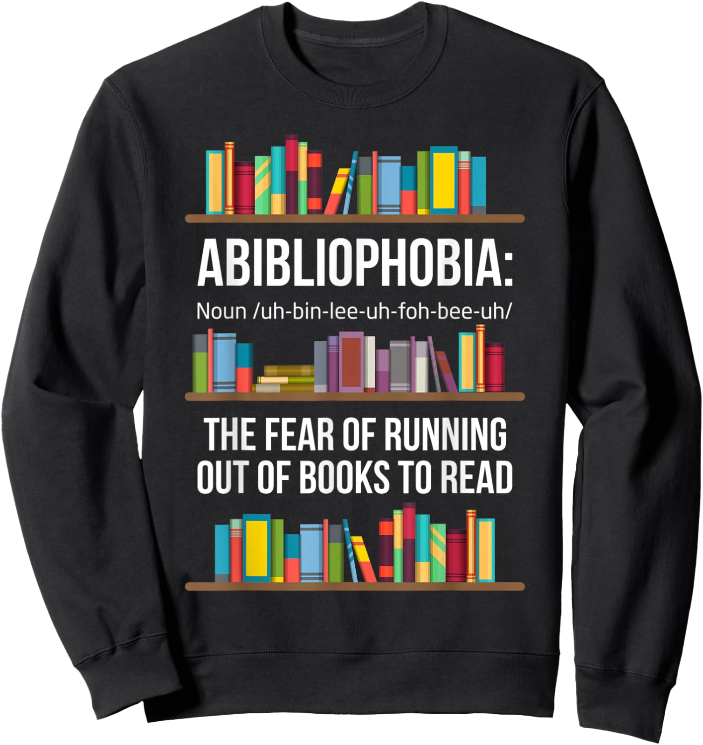 Abibliophobia Sweatshirt - Sweatshirt | Black