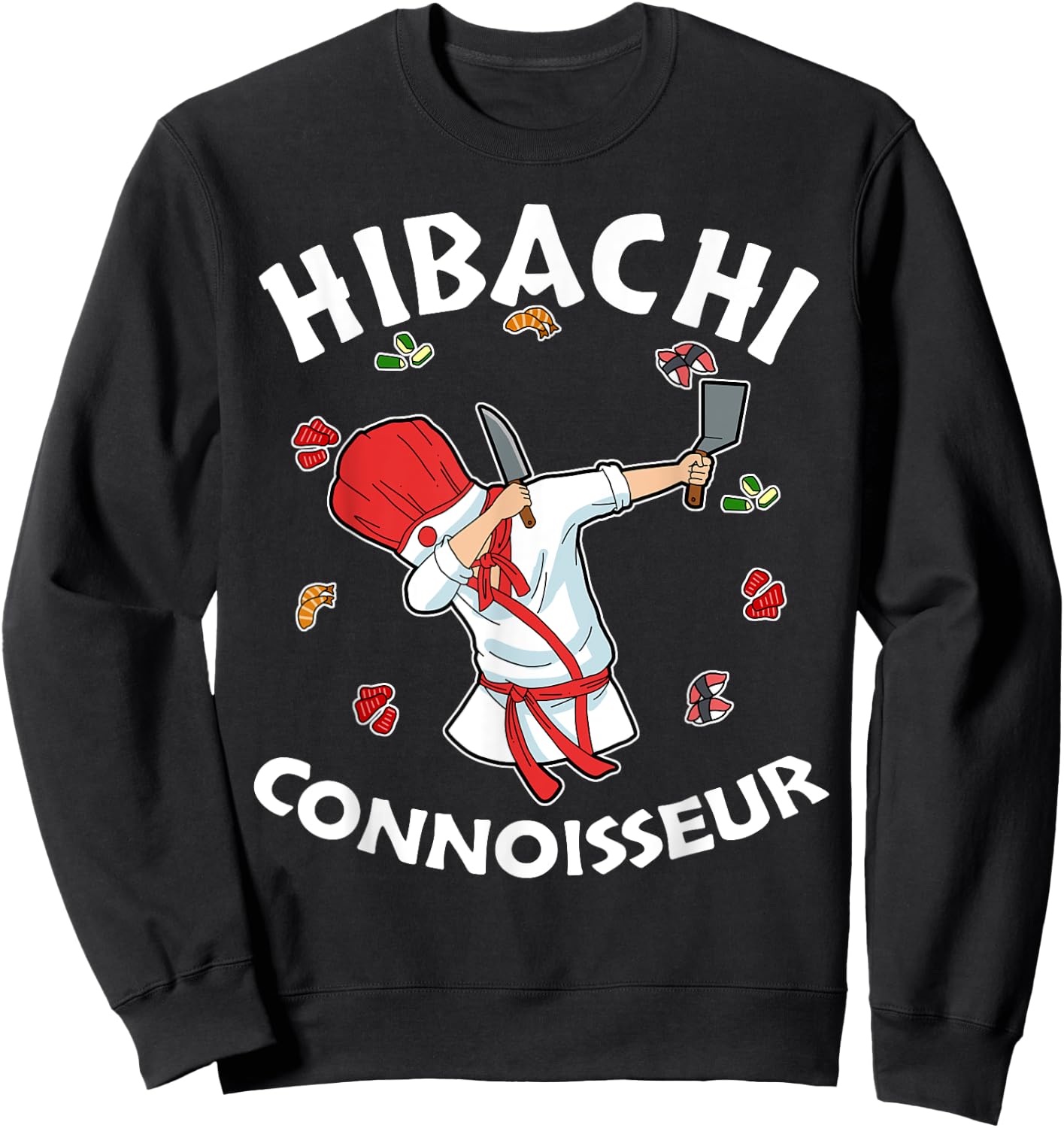 Hibachi Chef Costume Hibachi Connoisseur Japanese Hibachi Sweatshirt - Sweatshirt | Black