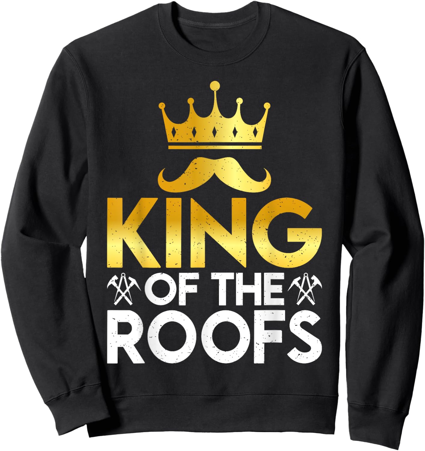 King of the Roofs Roofing Sweatshirt - Sweatshirt | Black