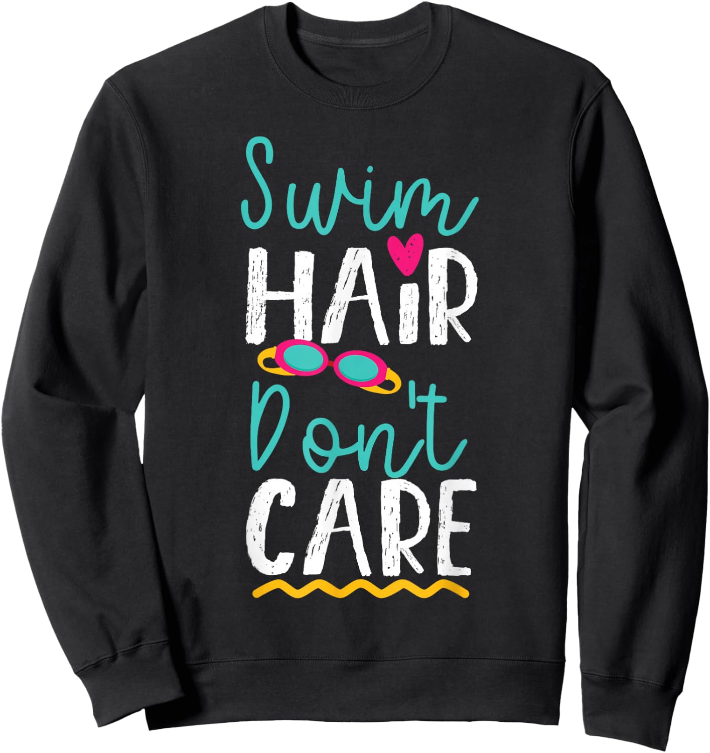 Swimming Swimmer Swim Hair Don't Care Girl Sweatshirt - Sweatshirt | Black