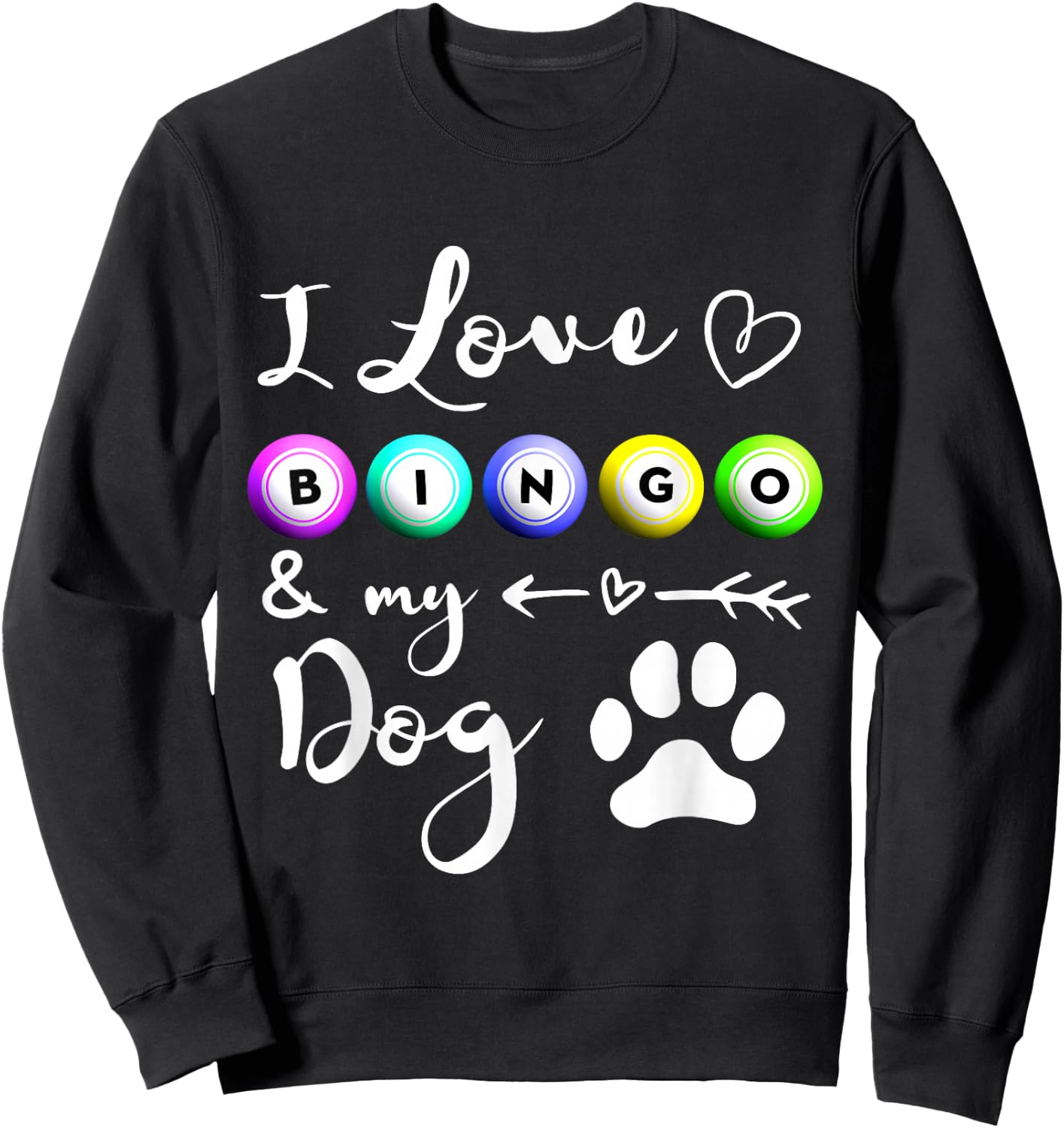 Bingo I love Bingo and my Dog Gift Sweatshirt - Sweatshirt | Black