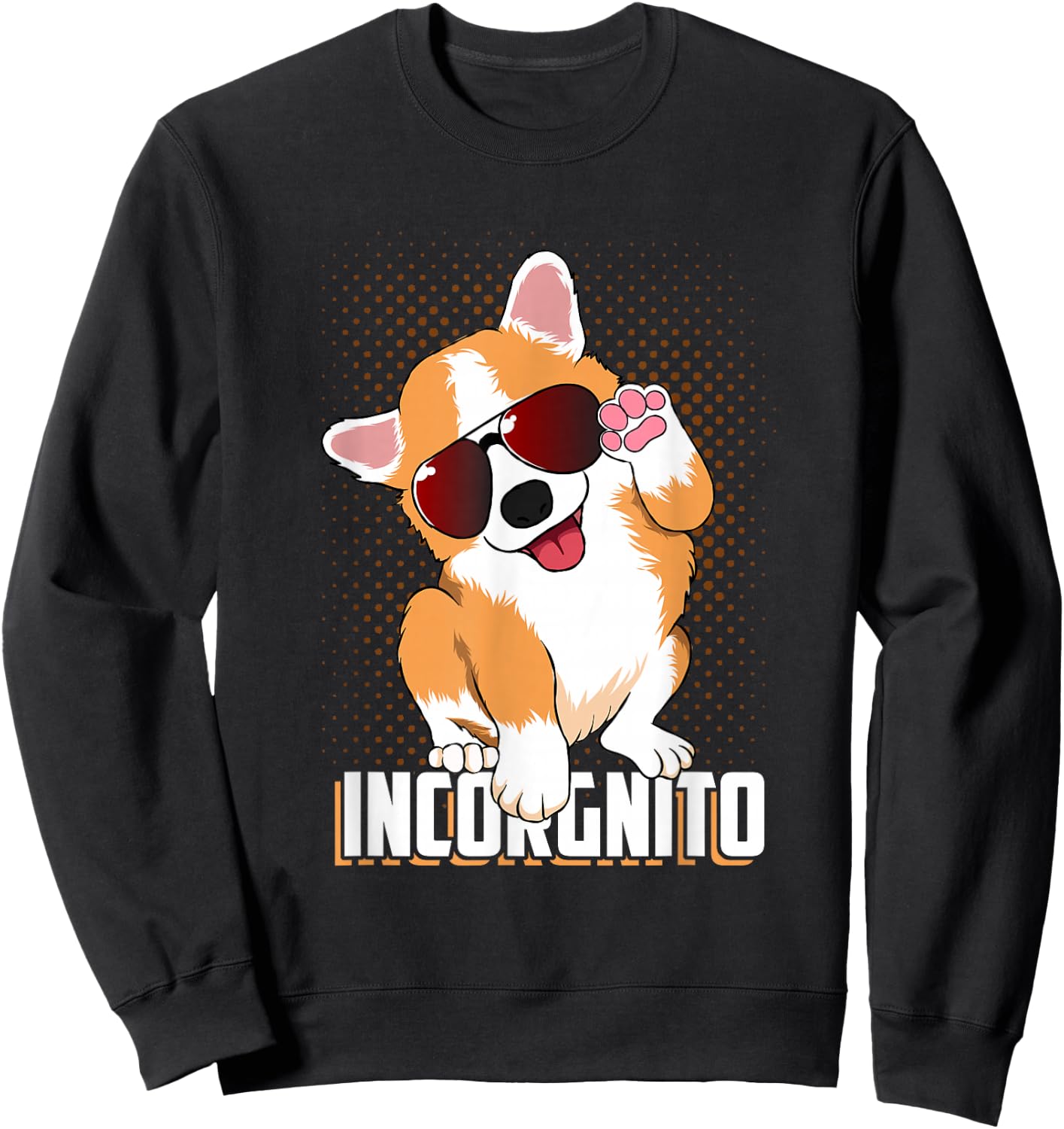 Funny Corgi Incorgnito for Dog and Pet Lovers Sweatshirt - Sweatshirt | Black