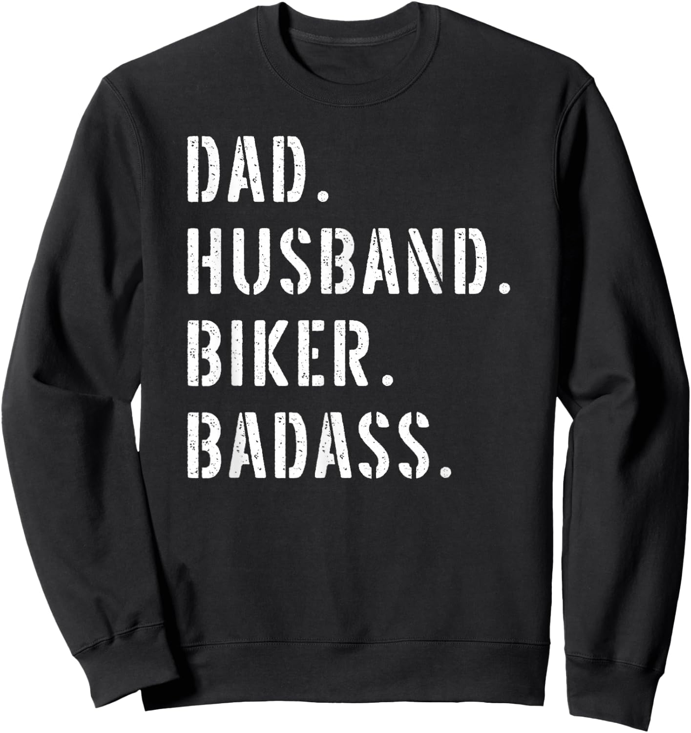 Biker Motorcycle Dad Gifts From Daughter Son Wife Sweatshirt - Sweatshirt | Black