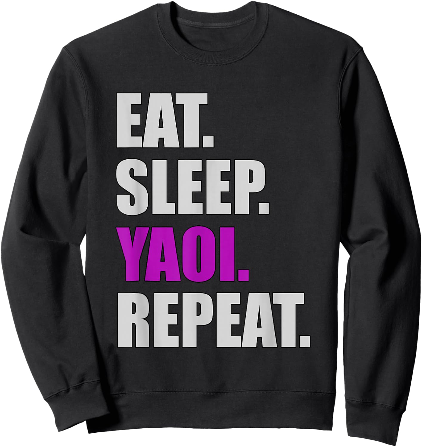 Eat Sleep Yaoi Repeat - Yaoi Boy's Love Manga Sweatshirt - Sweatshirt | Black