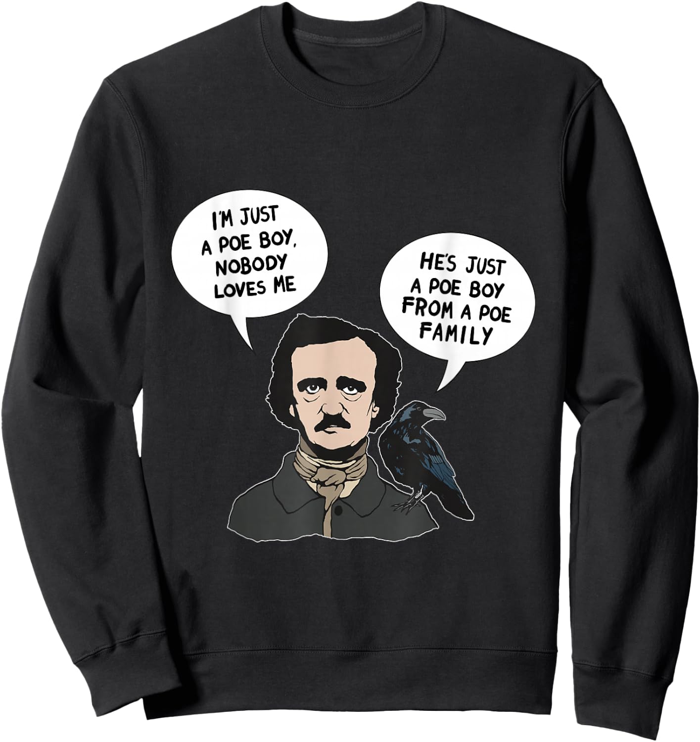 Allan Poe Boy From a Poe Family Raven Literature Book Nerd Sweatshirt - Sweatshirt | Black