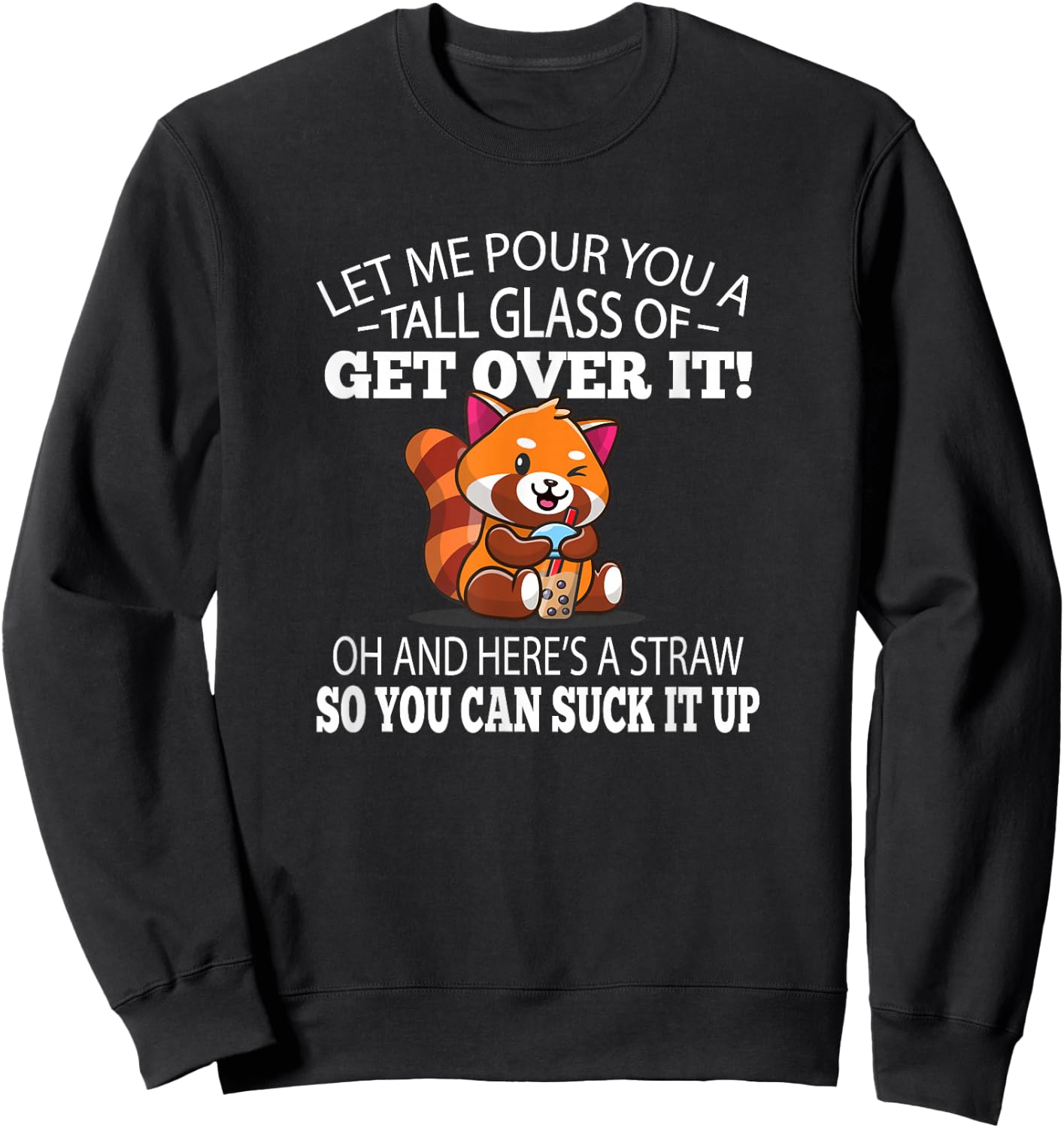 Kids Boys Girls Cute Get Over It Red Panda Lover Sweatshirt - Sweatshirt | Black