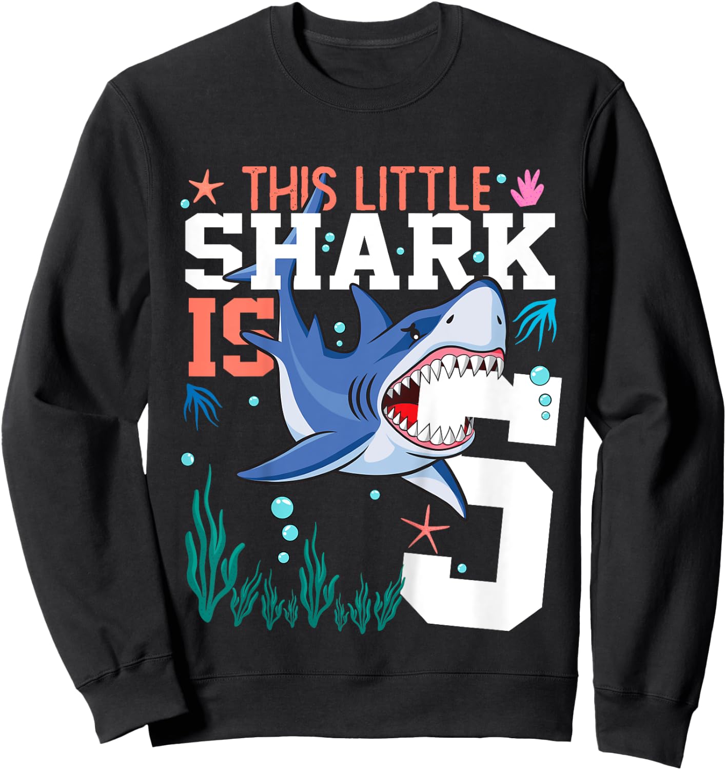 Turning 5 Year Old Birthday Gift Boy Shark 5th Bday Girl Sweatshirt - Sweatshirt | Black