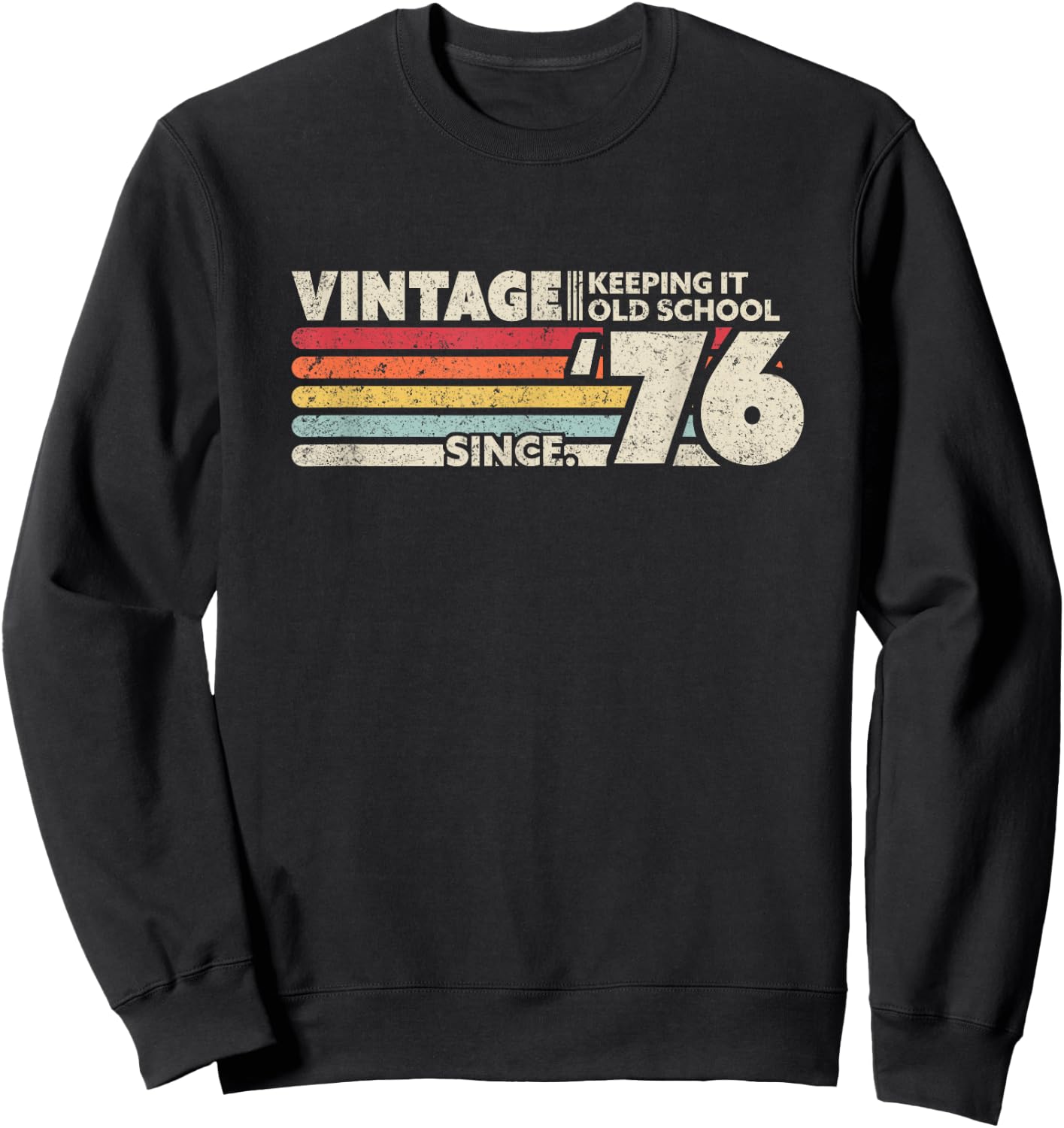 1976 Birthday Vintage, Retro Vintage Sweatshirt - Sweatshirt | Black