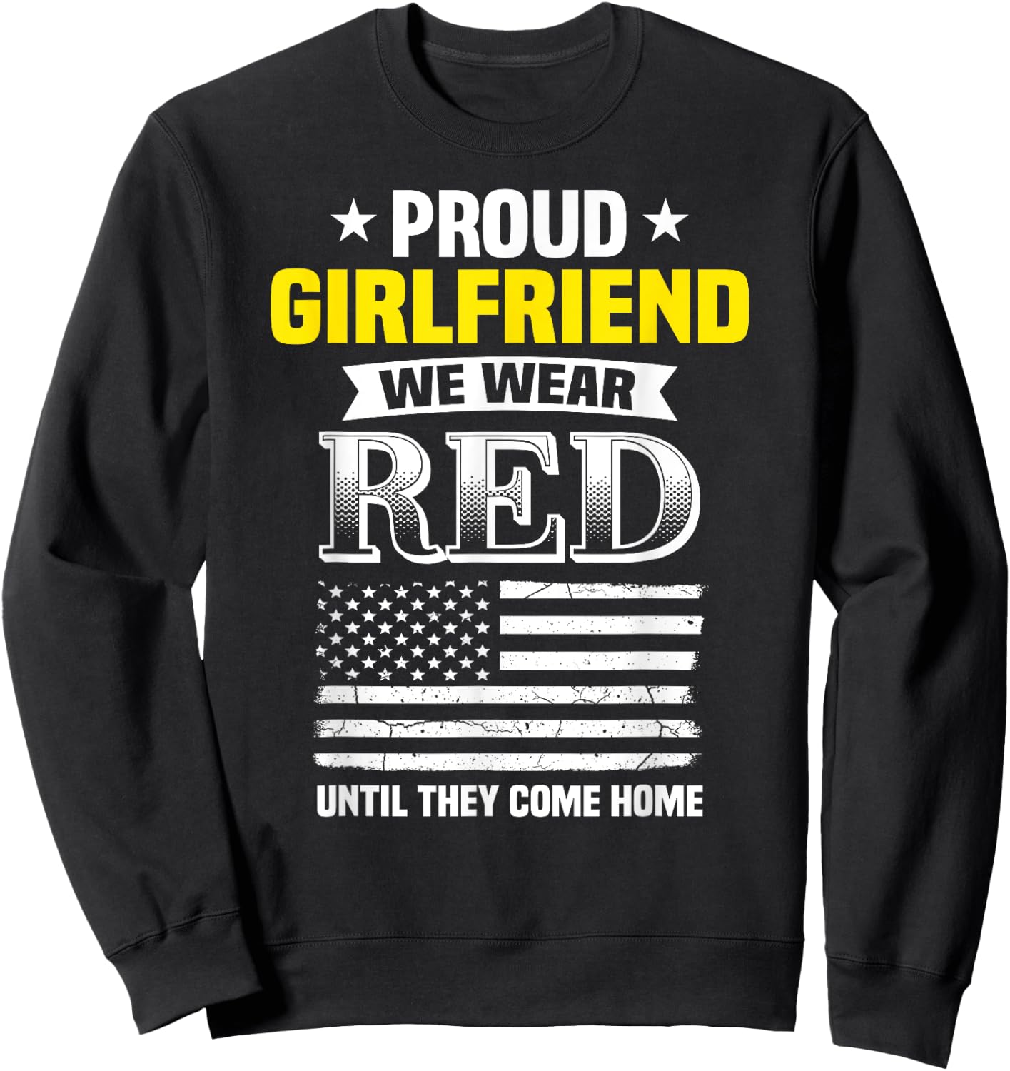 Proud Girlfriend Of Deployed Boyfriend Red Friday Shirt Sweatshirt - Sweatshirt | Black
