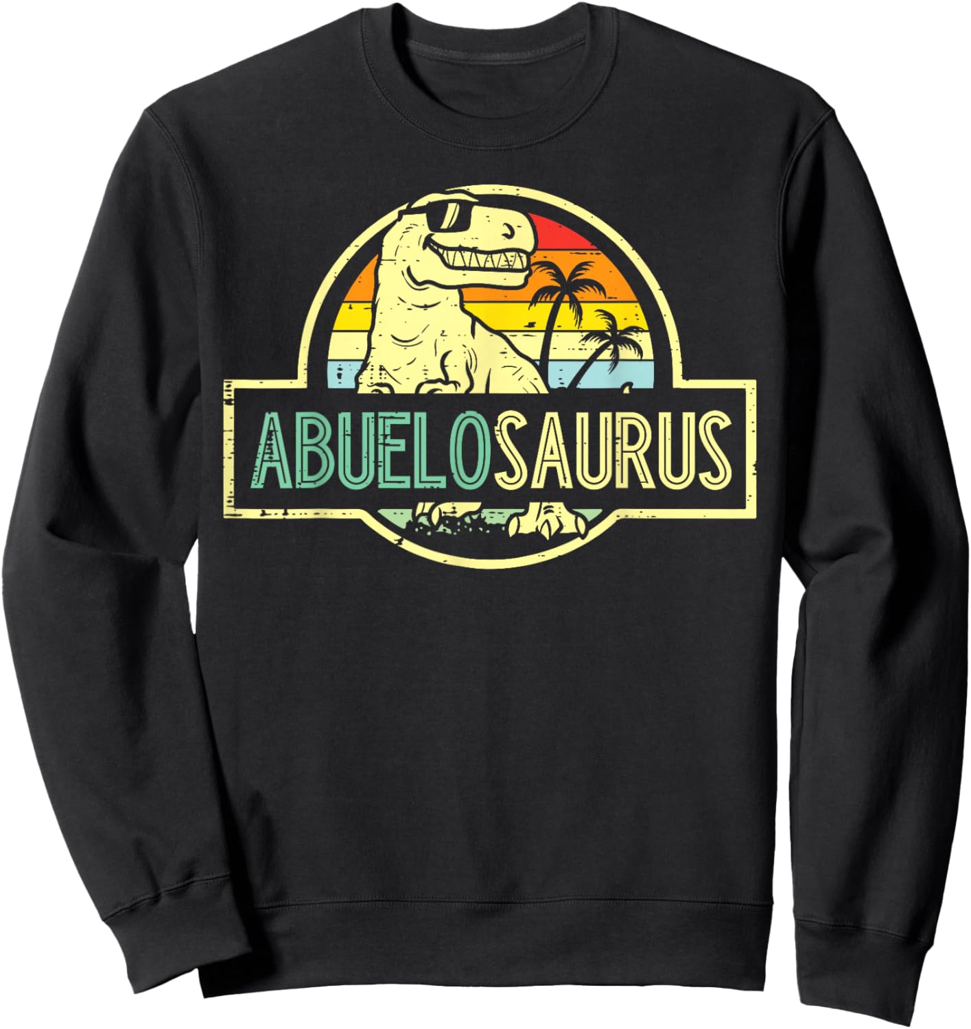 Fathers Day Dinosaur Abuelo Saurus Spanish Grandpa Trex Papa Sweatshirt - Sweatshirt | Black