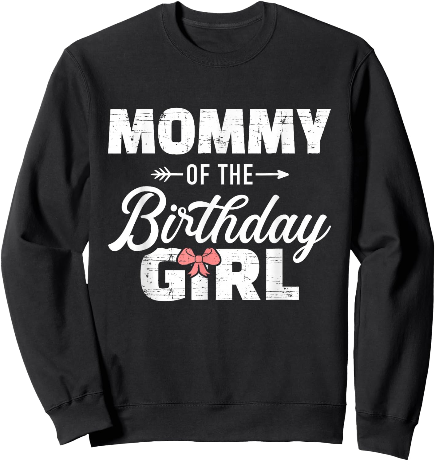 Mommy of the birthday daughter girl matching family for mom Sweatshirt - Sweatshirt | Black
