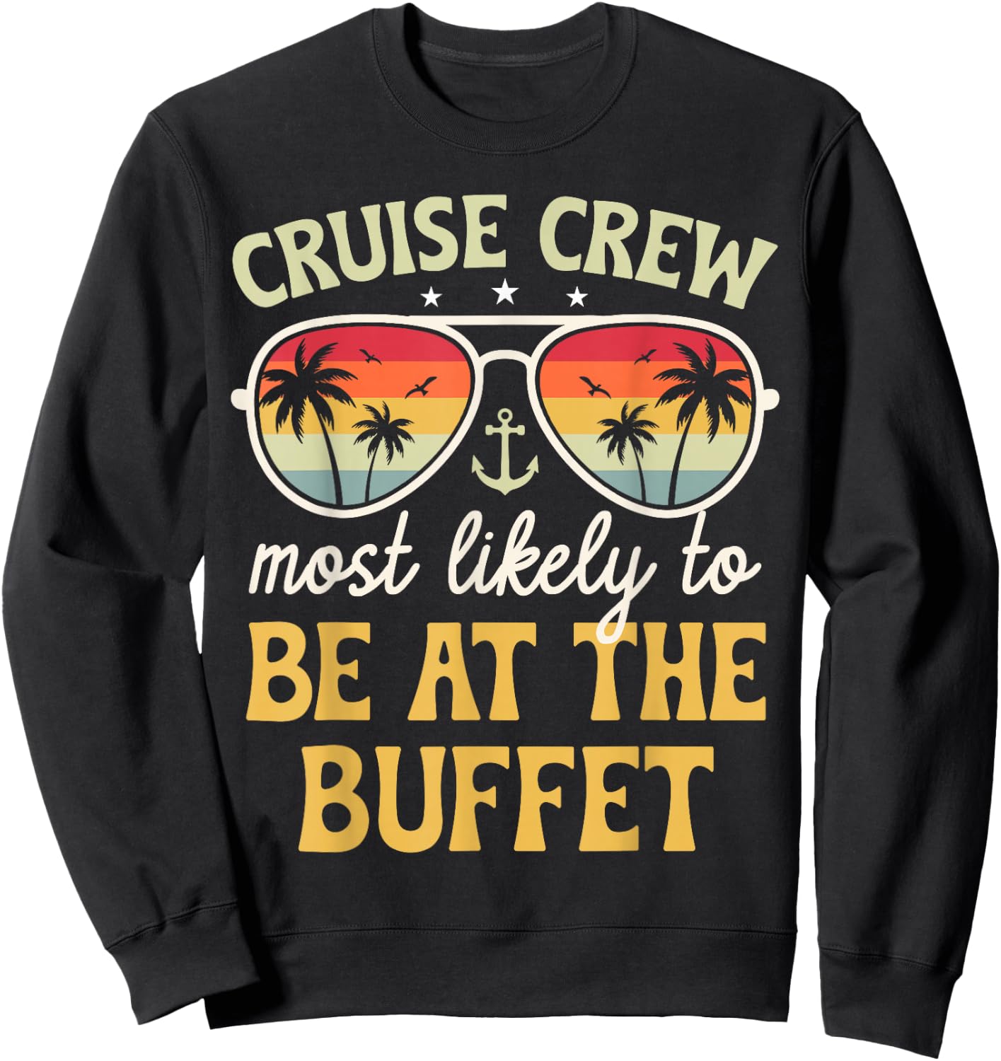 Most Likely To Be At The Buffet Matching Family Cruise 2025 Sweatshirt - Sweatshirt | Black