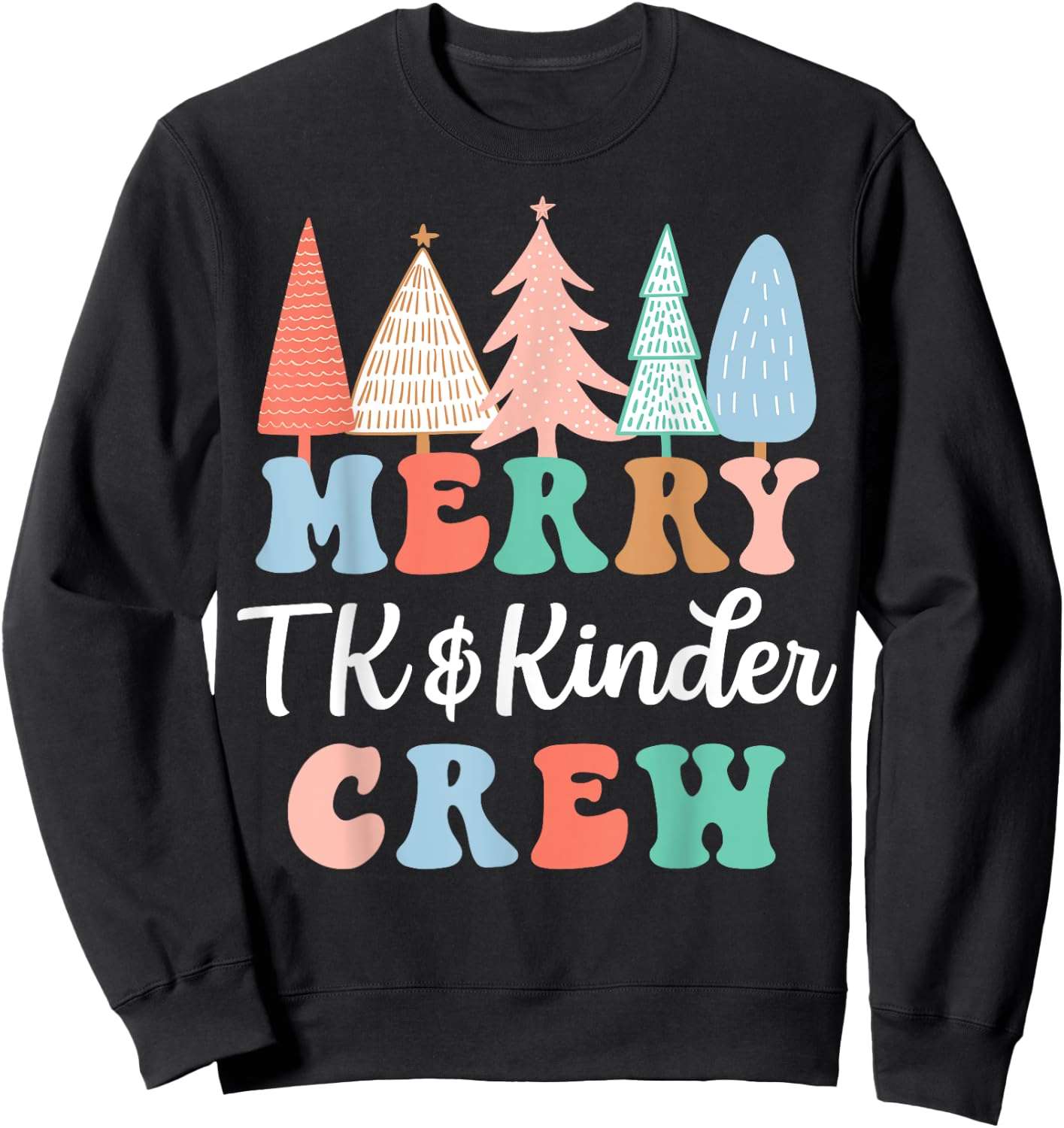 TK & Kinder Crew Merry Christmas Teacher - Black, Small, , Short Sleeve, Modern, Casual, Christmas, Winter, Kindergarten Teachers, Students, Kids Sweatshirt - Sweatshirt | Black