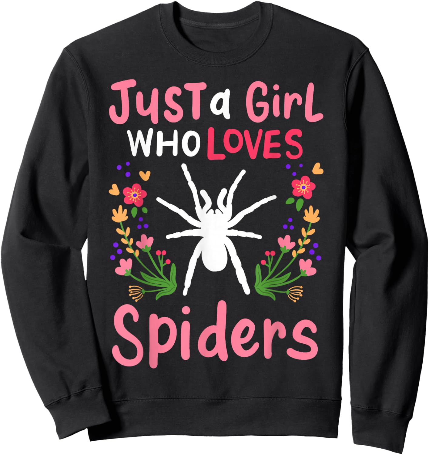Spider Just A Girl Who Loves Spiders Gift Sweatshirt - Sweatshirt | Black