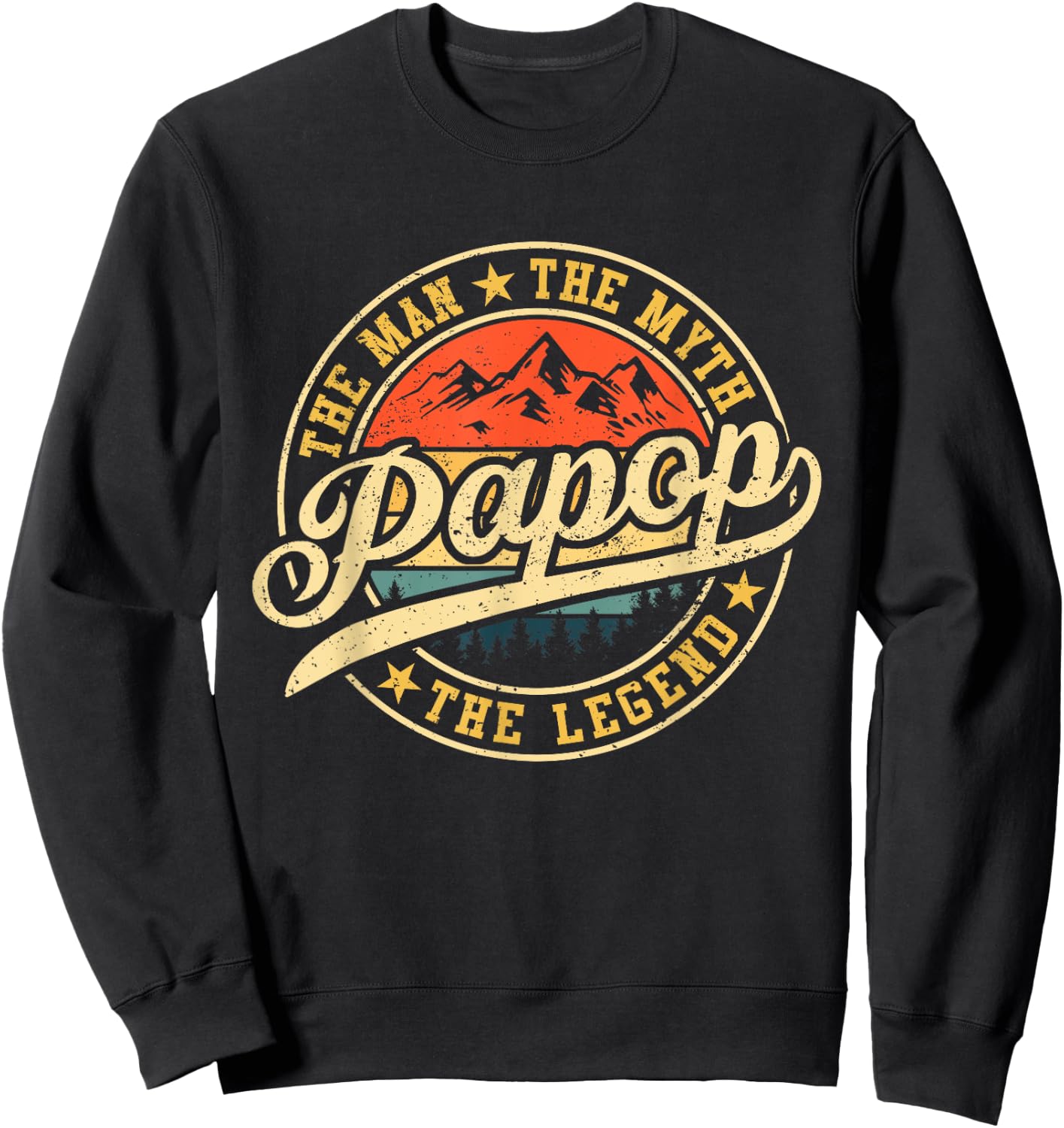 Papop The Man The Myth The Legend Funny Grandpa Father's Day Sweatshirt - Sweatshirt | Black