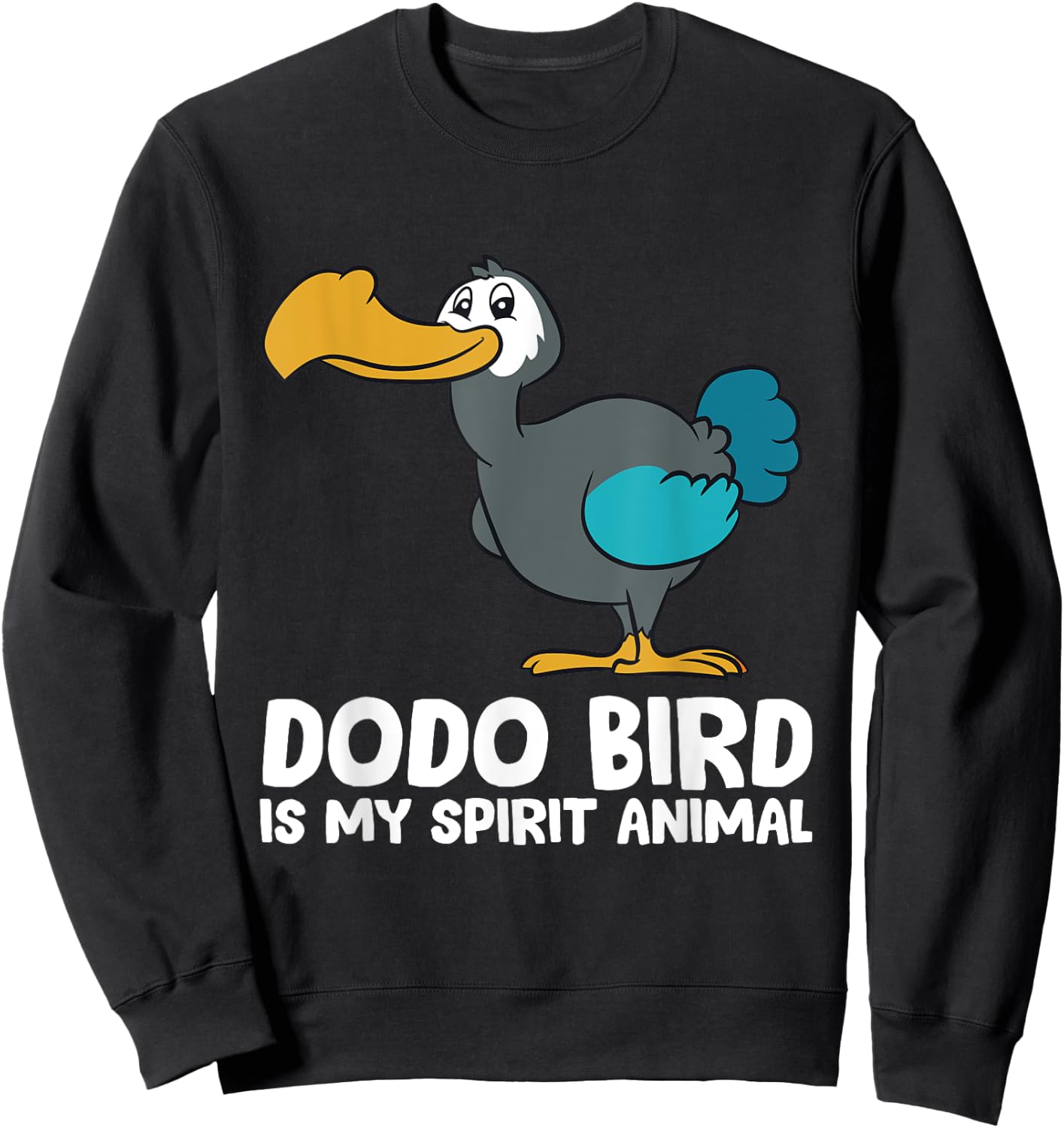 Dodo Bird Is My Spirit Animal Cute Dodo Bird Sweatshirt - Sweatshirt | Black