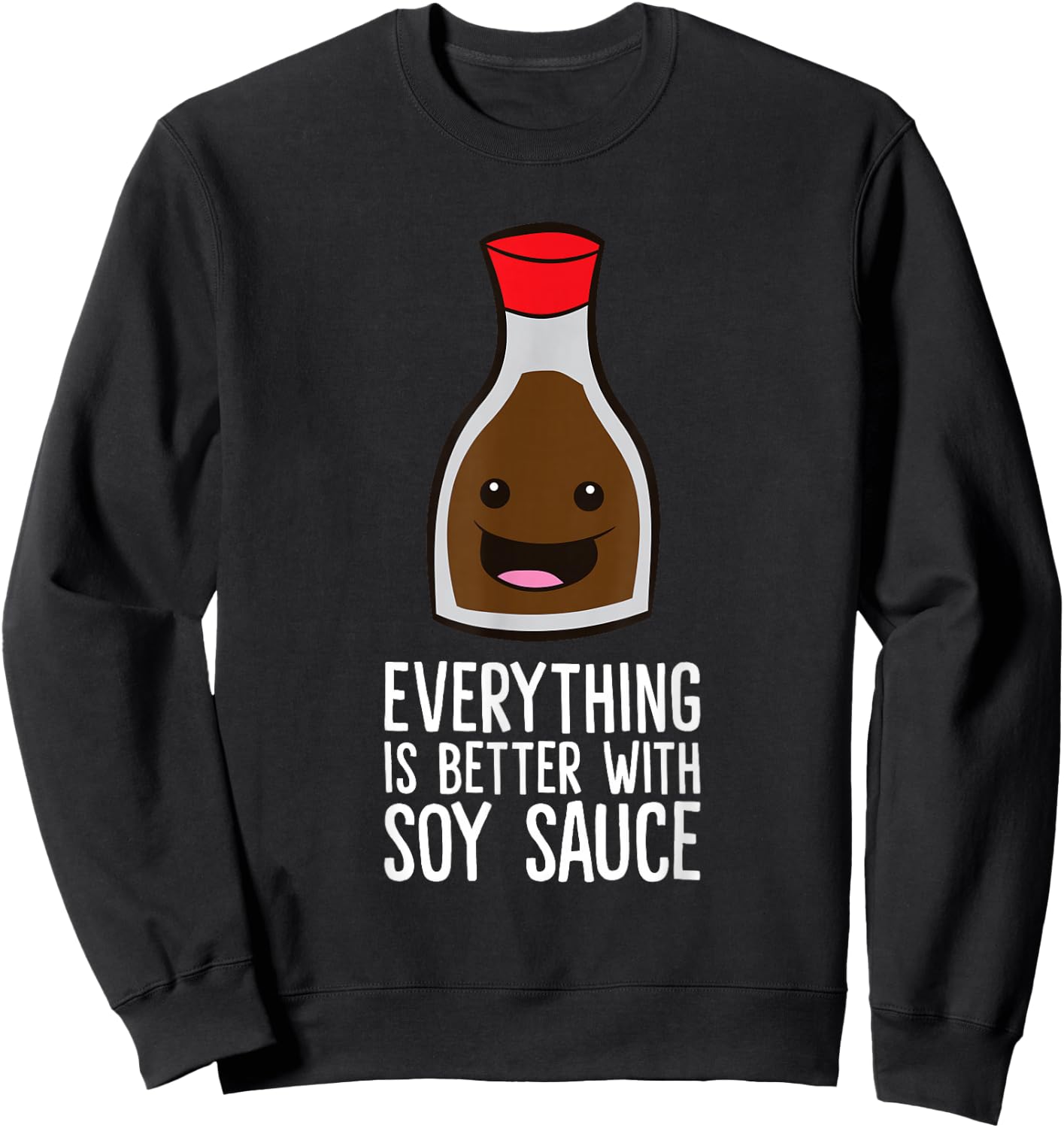 Everything Is Better With Soy Sauce Sweatshirt - Sweatshirt | Black