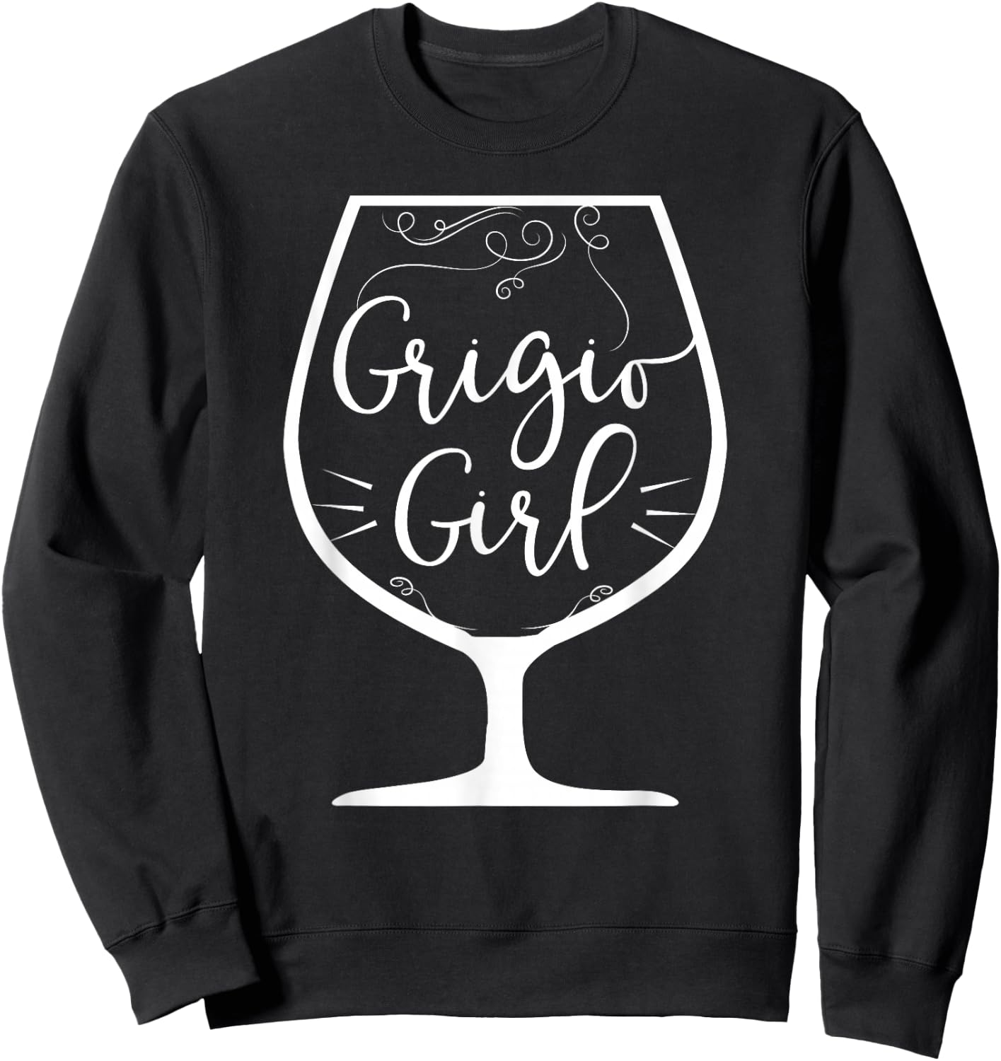 Funny Pinot Grigio White Wine Drinker Sweatshirt - Sweatshirt | Black