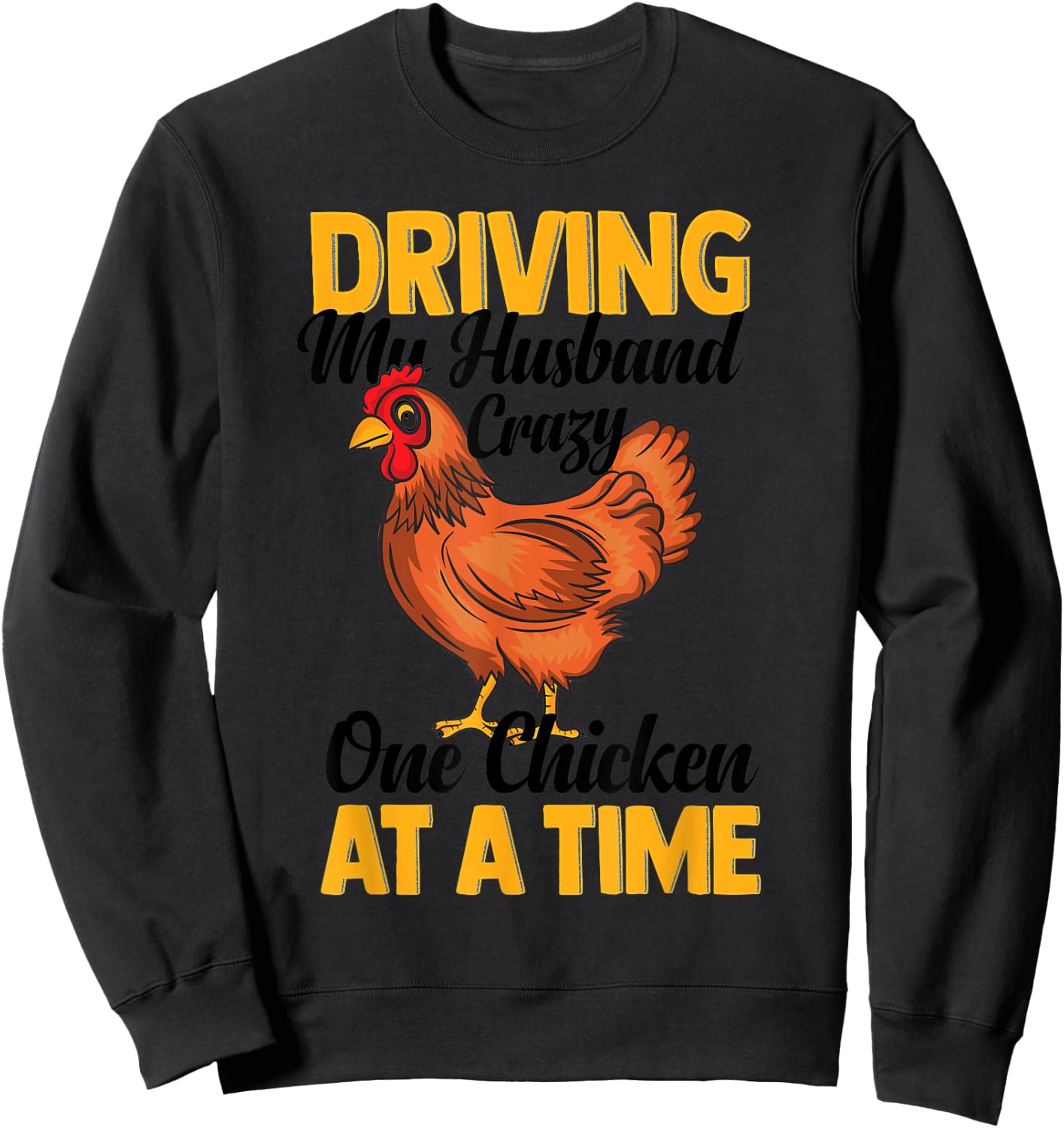Funny Crazy Chicken Lady Gift Fowl Animal Lover Women Sweatshirt - Sweatshirt | Black