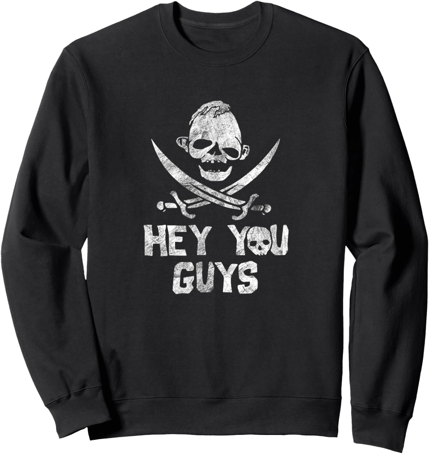 Hey You Guys Sweatshirt - Sweatshirt | Black