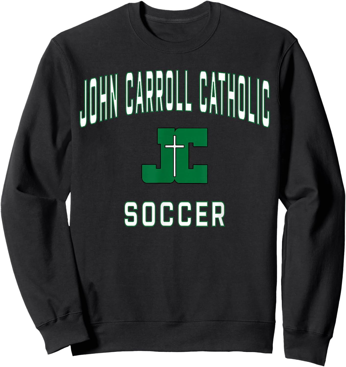 John Carroll Catholic High School Cavaliers Soccer Sweatshirt - Sweatshirt | Black
