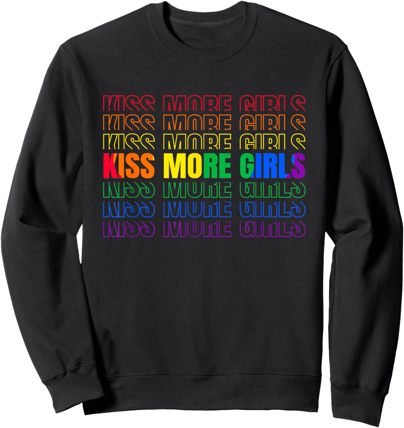 Kiss More Girls Lesbian LGBT Pride and Gay Couple Women Sweatshirt - Sweatshirt | Black