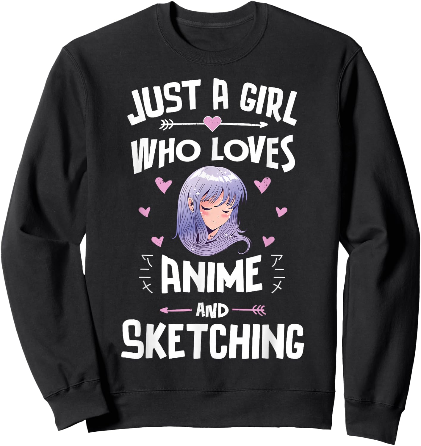 Just A Girl Who Loves Anime And Sketching Women Girls Sweatshirt - Sweatshirt | Black